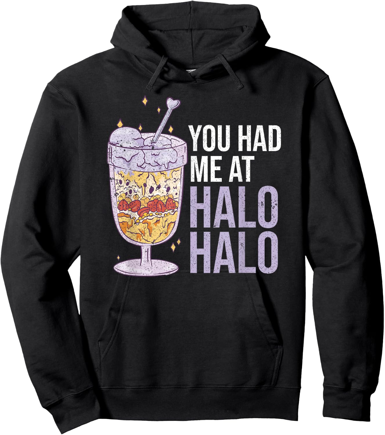 You Had Me At Halo Halo Philippine Food Funny Hoodie - Hoodie | Black