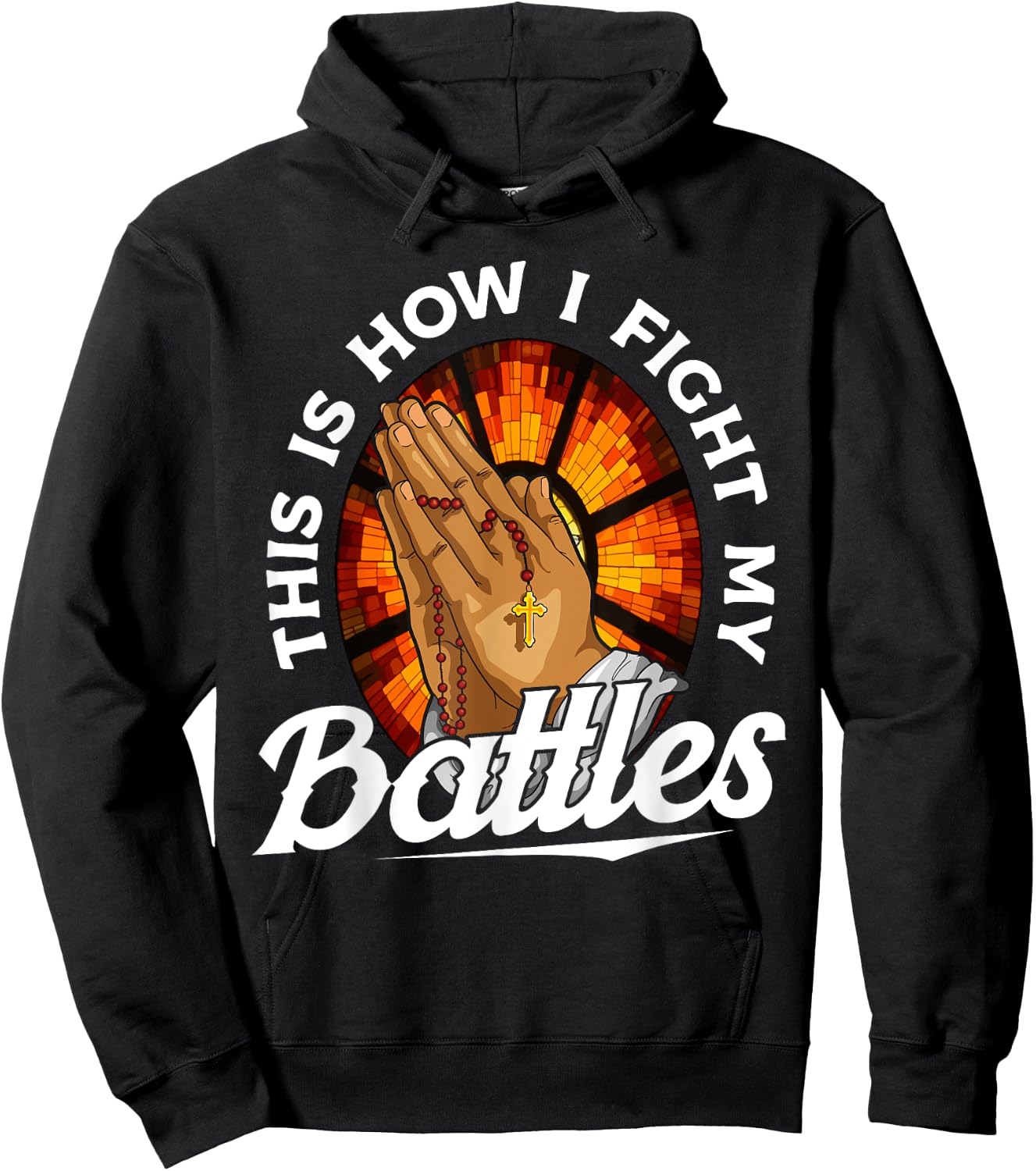 This Is How I Fight My Battles Bible Verse Christian Prayer Hoodie - Hoodie | Black