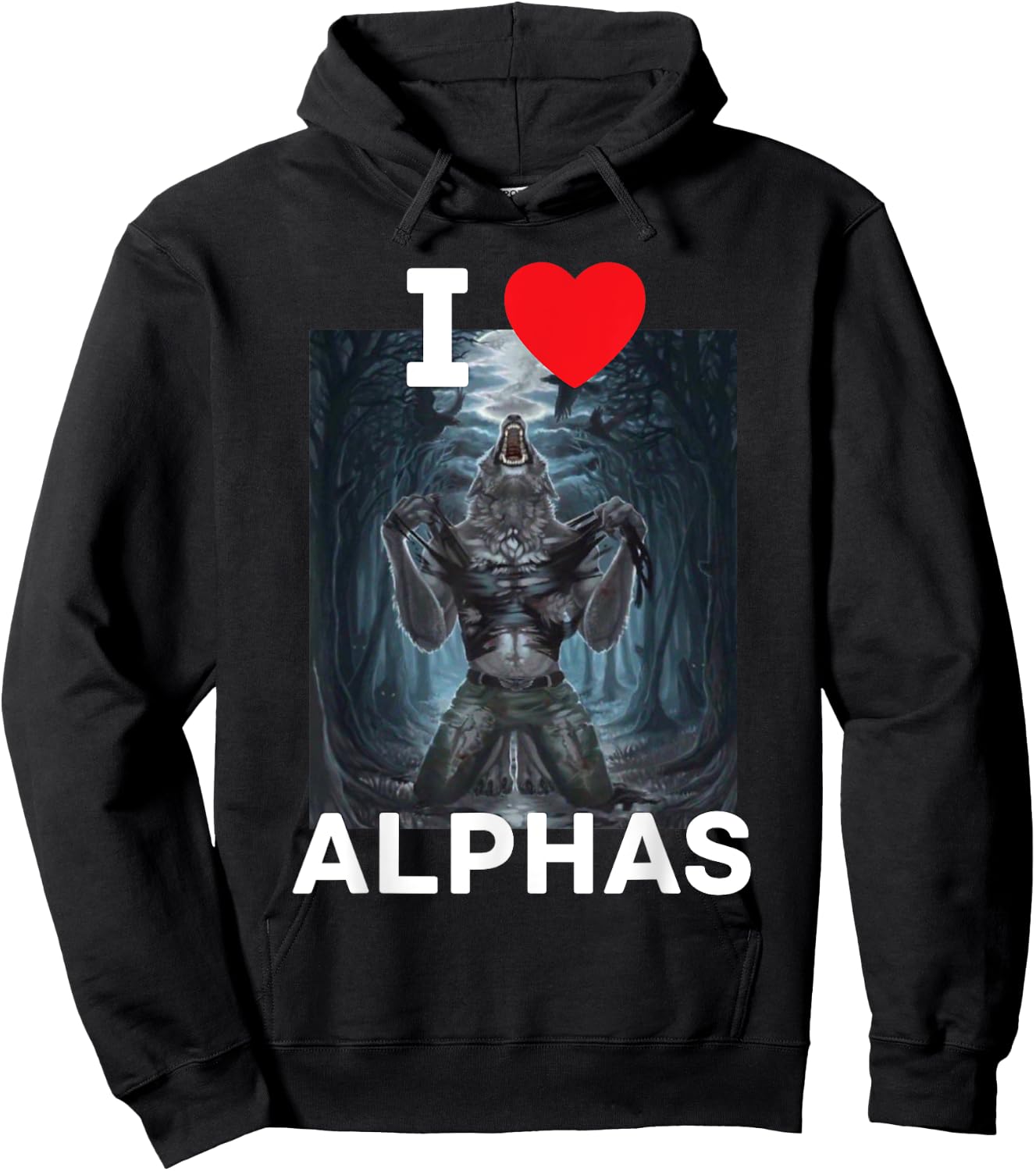 I Heart Alphas Funny Cringe Alpha Werewolf Wolf Meme Hoodie - Hoodie | Black