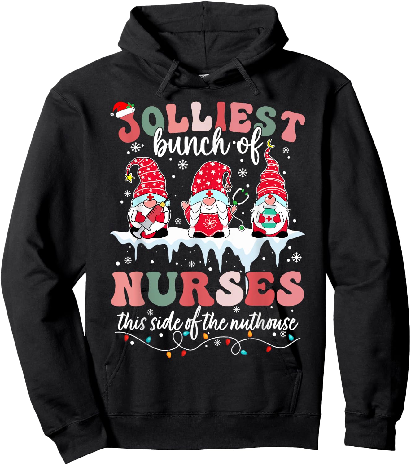 Jolliest Bunch Of Nurses This Side Of The Nut House Xmas Hoodie - Hoodie | Black