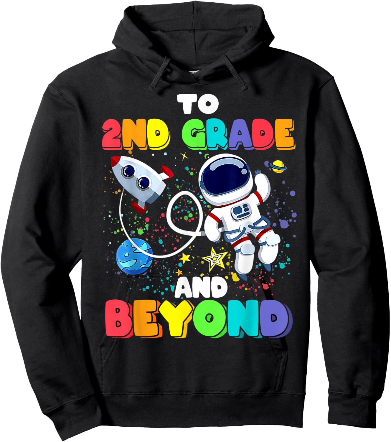 To 2nd Grade And Beyond Second Astronaut Back To School Hoodie - Hoodie | Black