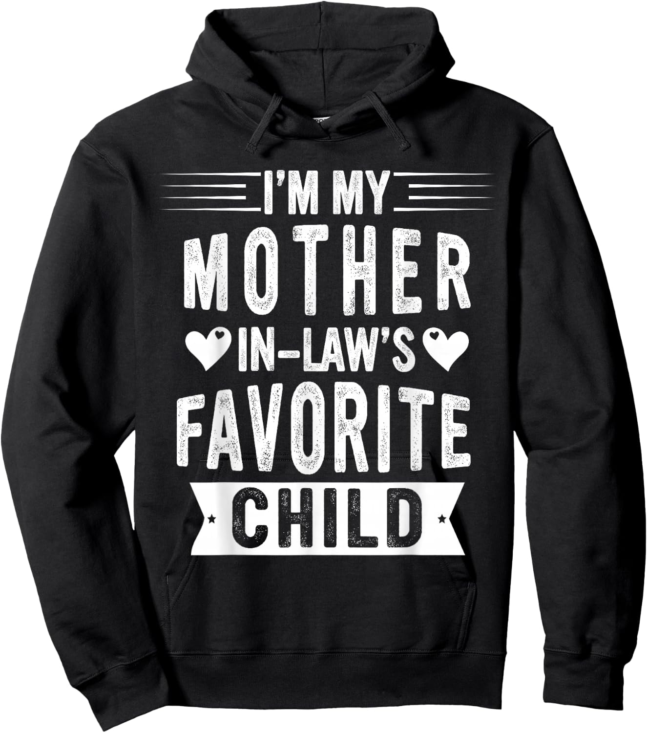 I'm My Mother in Law's Favorite Child Funny Parent Men Women Hoodie - Hoodie | Black