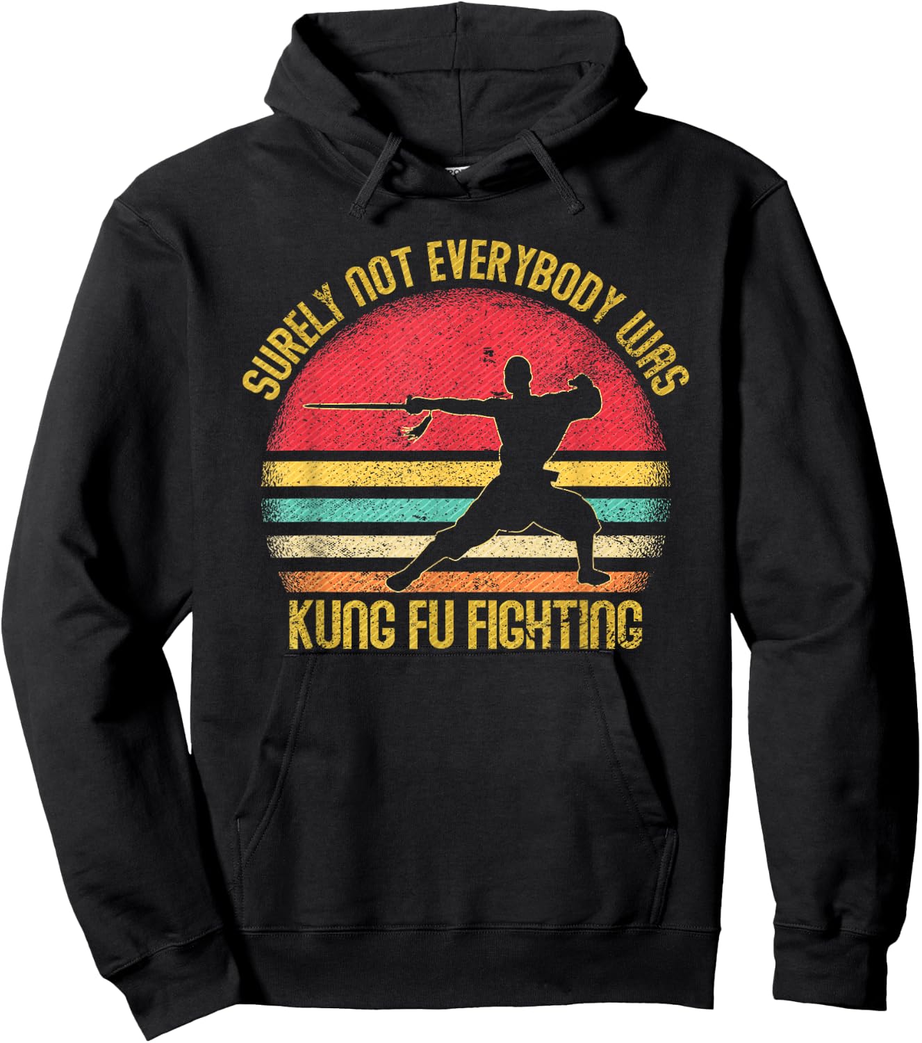 Vintage Surely Not Everyone was Kung Fu Fighting Hoodie - Hoodie | Black
