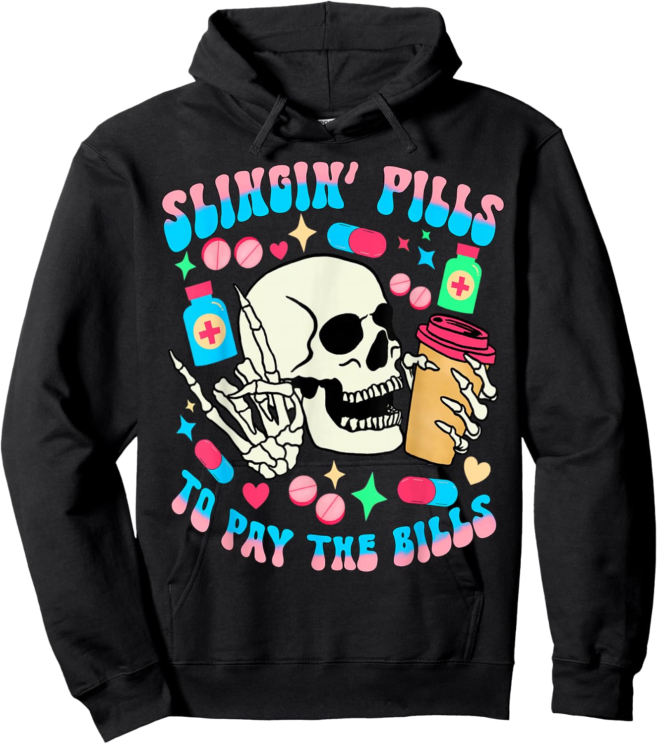 Slinging pills to pay the bills pill bottle medical pharmacy Hoodie - Hoodie | Black