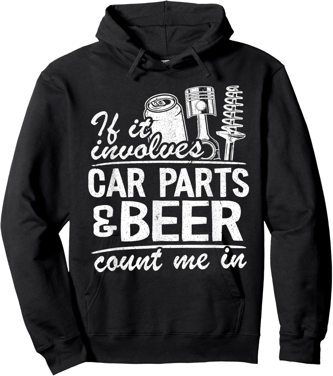 If It Involves Car Parts & Beer Count Me In Car Guy Mechanic Hoodie - Hoodie | Black