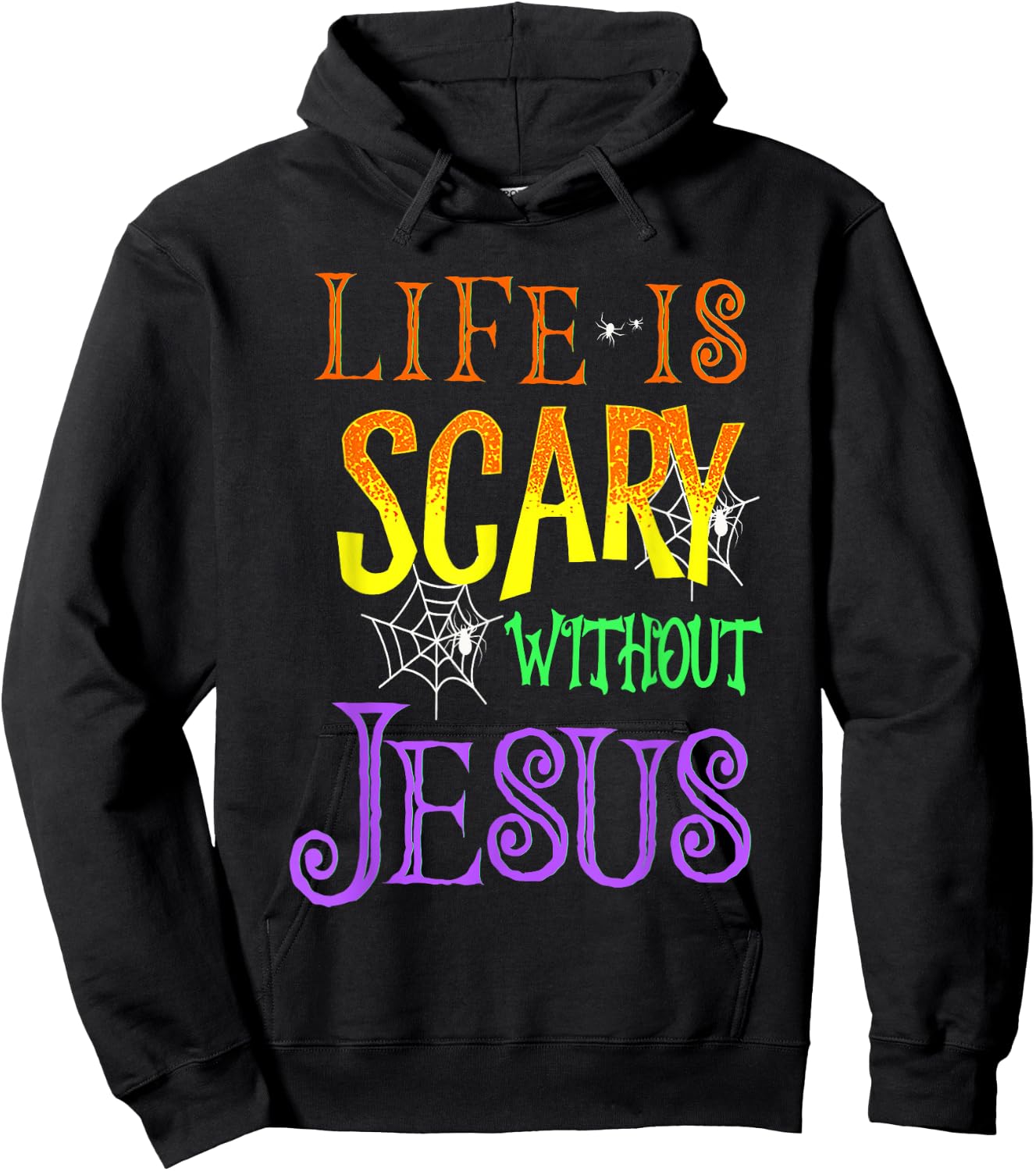 Life Is Scary Without Jesus Halloween Costume Hoodie - Hoodie | Black