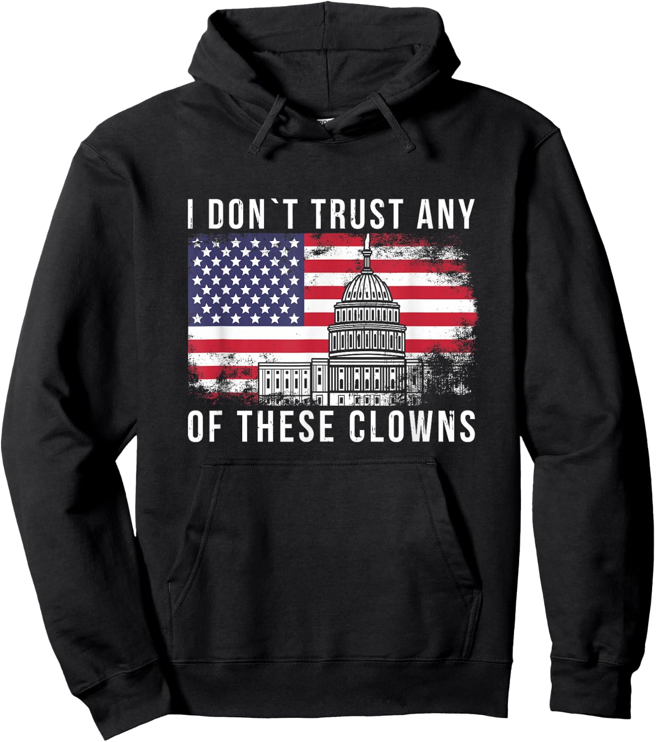 I Don´t Trust Any of These Clowns Anti Government Hoodie - Hoodie | Black