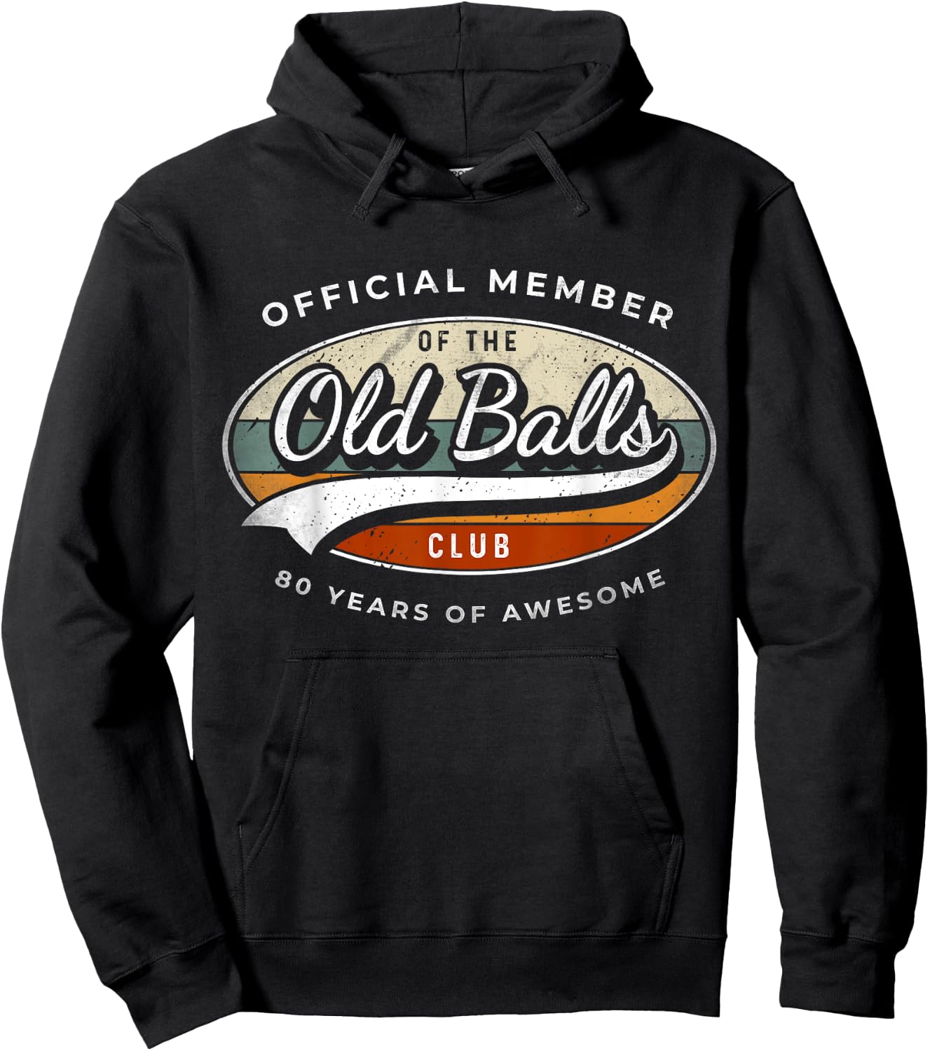 Official Member Old Balls Club 80 Years Funny 80th Birthday Hoodie - Hoodie | Black
