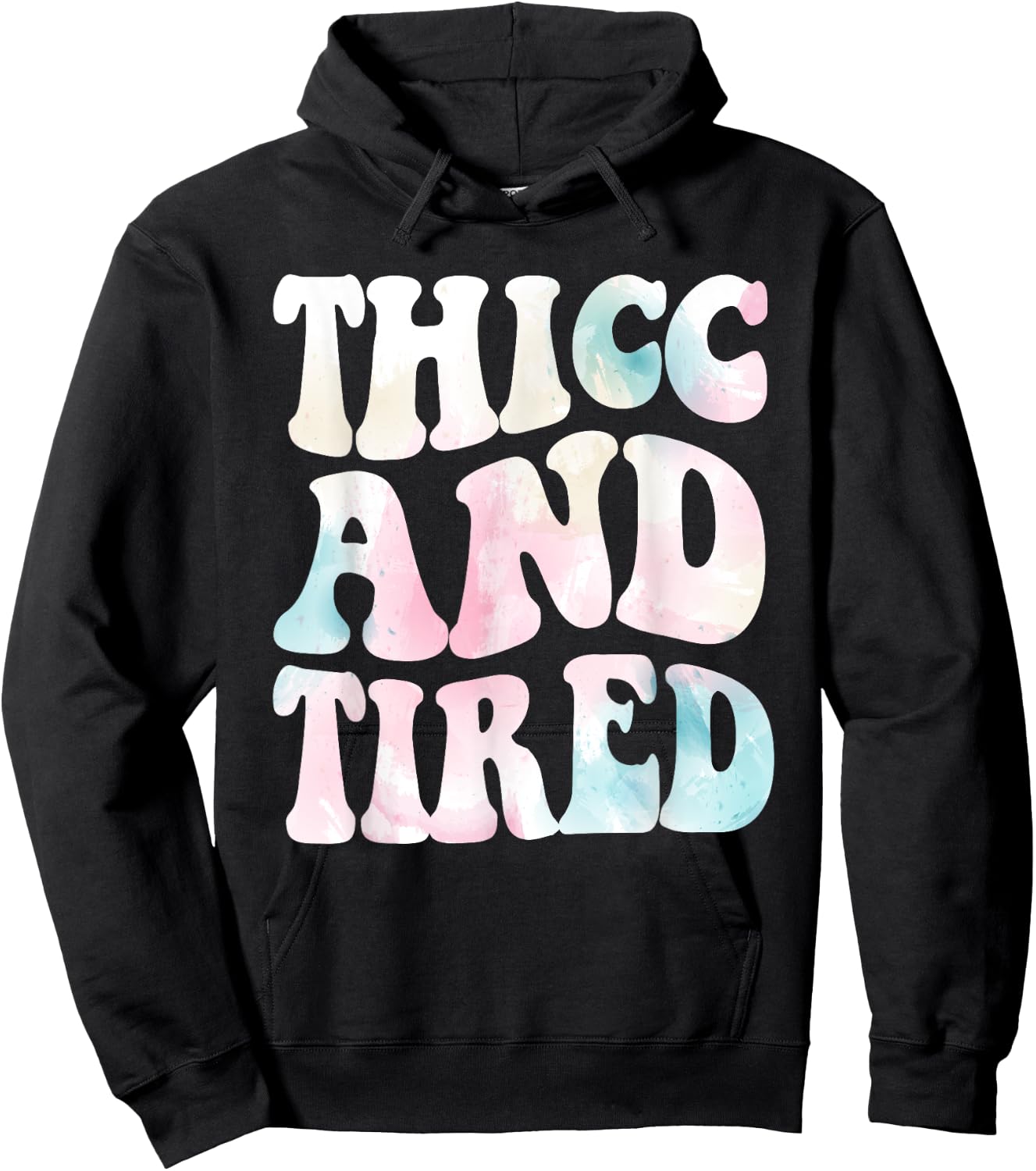 Thicc And Tired Funny Saying Groovy Women Watercolor ful Hoodie - Hoodie | Black