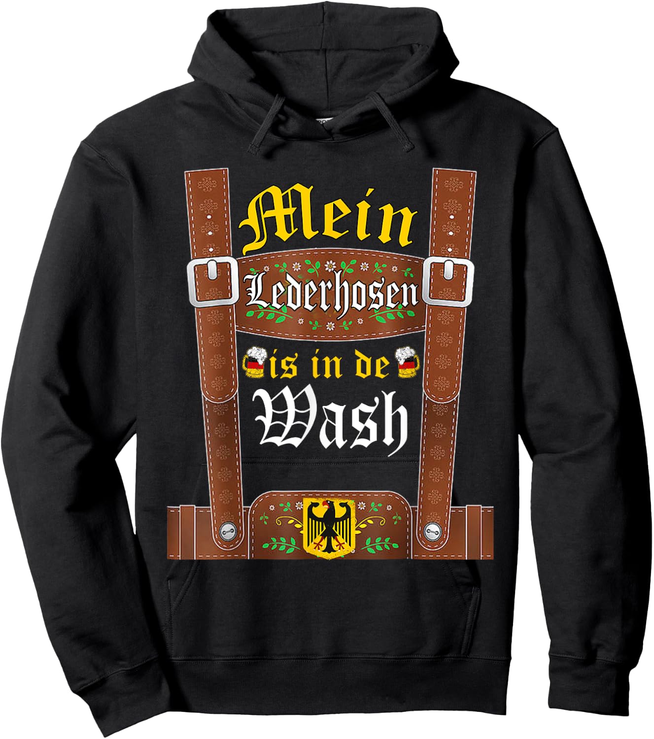 My Lederhosen Is In The Wash Funny Oktoberfest Costume Hoodie - Hoodie | Black