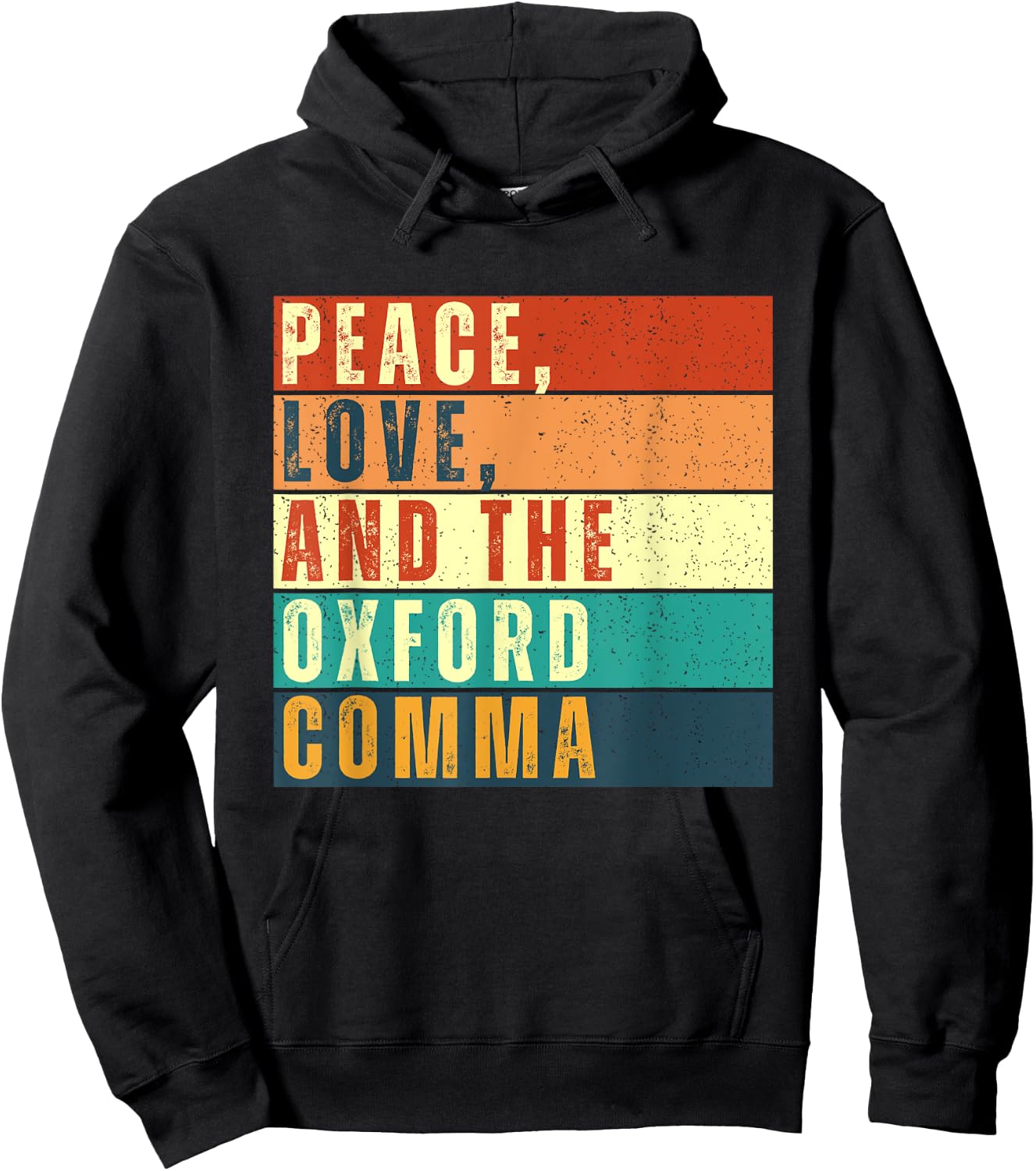Peace, Love, And The Oxford Comma English Grammar Funny Hoodie - Hoodie | Black