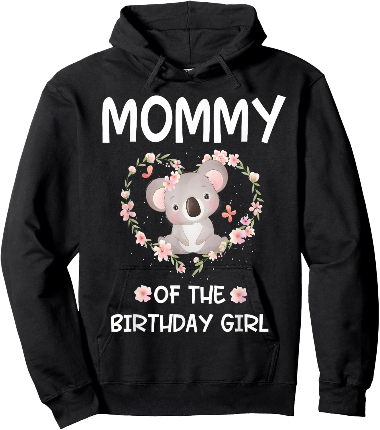 1st First Birthday Koala Bear Mommy Of The Birthday Girl Hoodie - Hoodie | Black