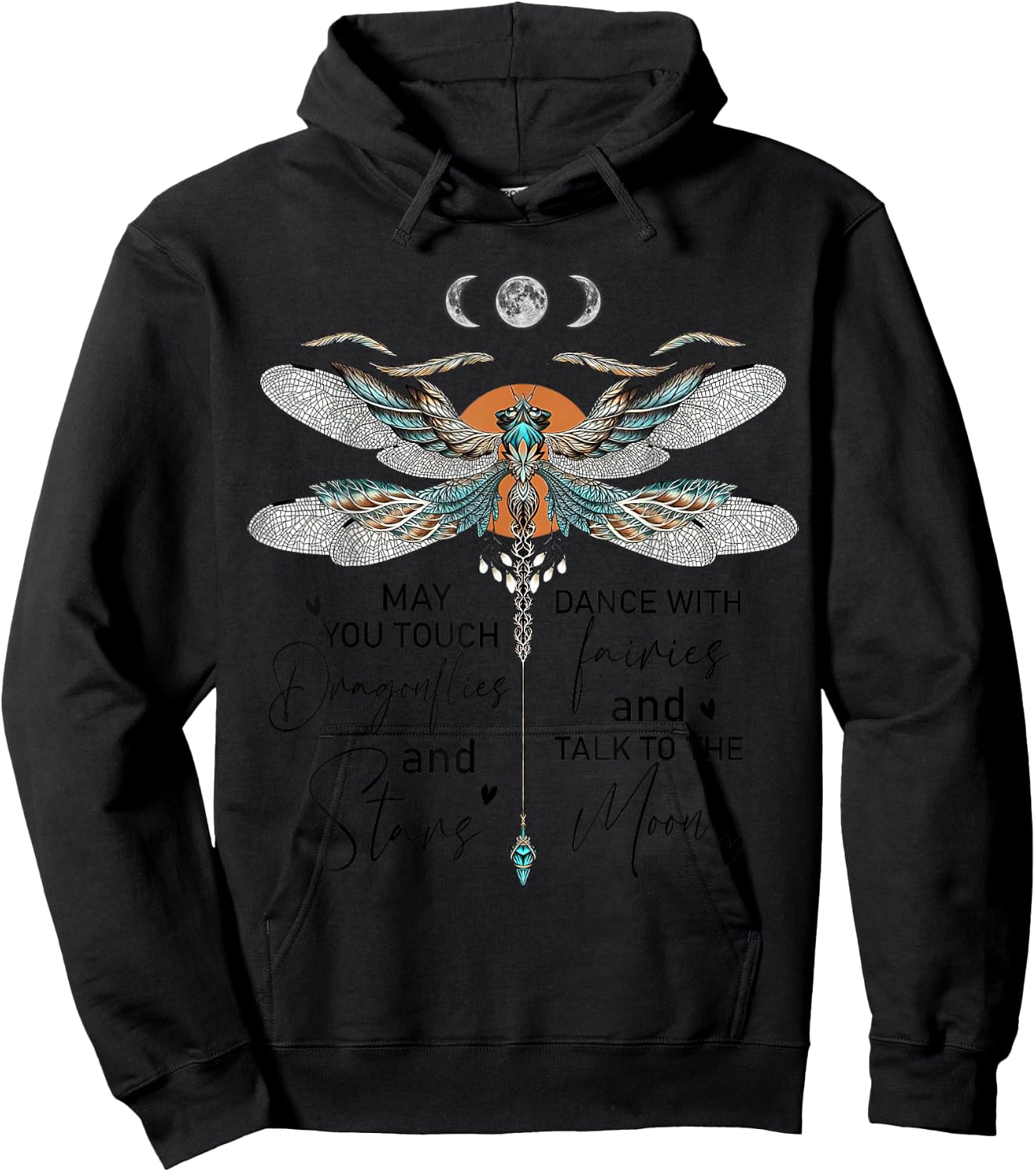 May You Touch Dragonflies And Stars Dance With Fairies Hoodie - Hoodie | Black