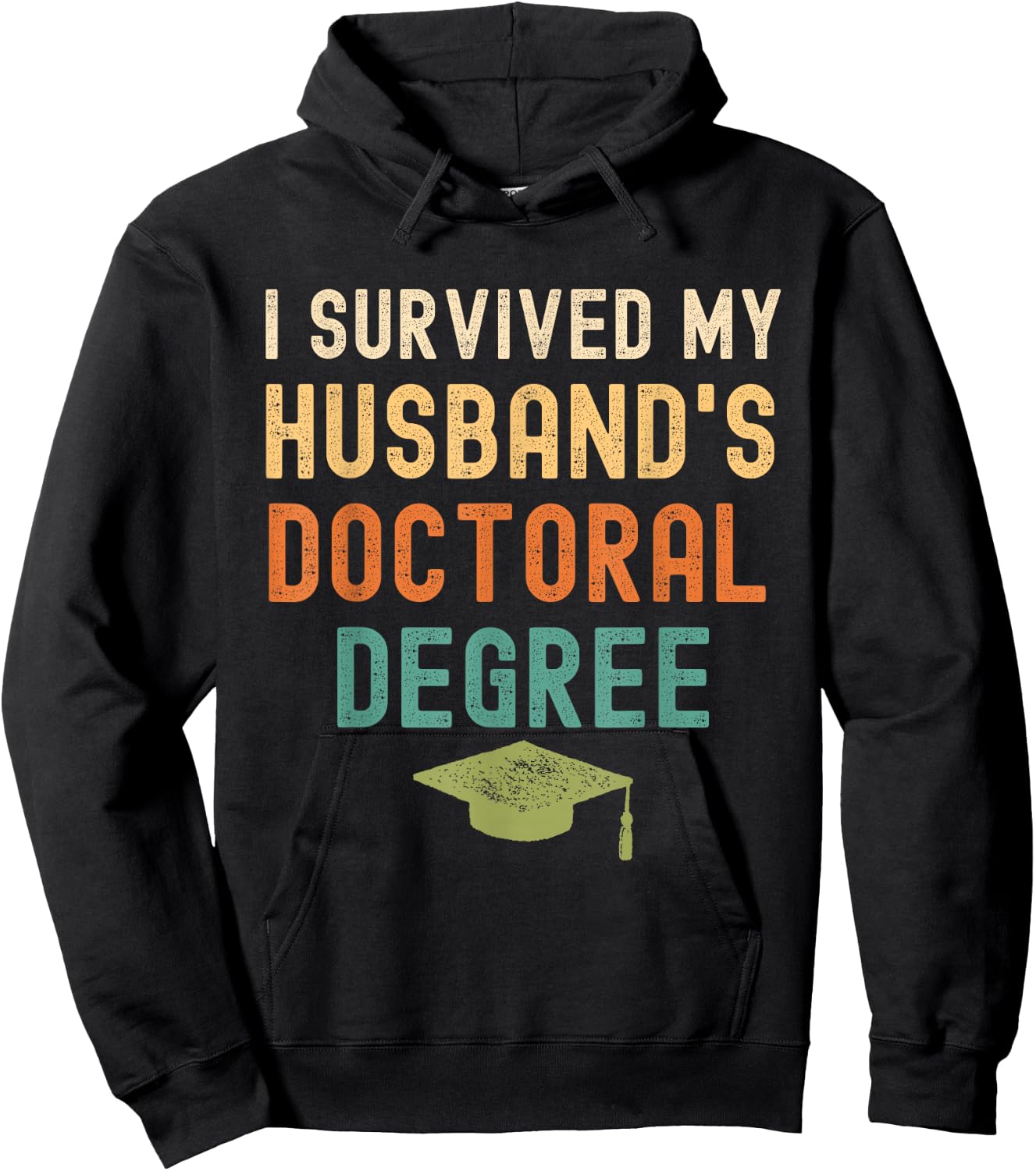 I Survived My husband's doctoral Degree graduation vintage Hoodie - Hoodie | Black