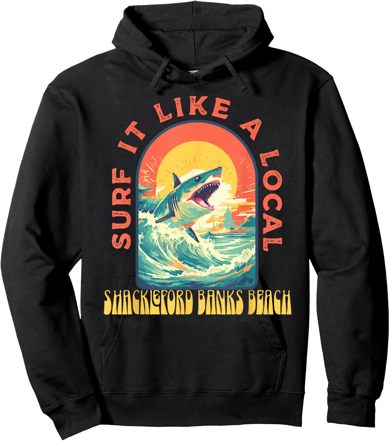 Shackleford Banks Beach Surf If Like A Local Shark Wave Hoodie - Hoodie | Black