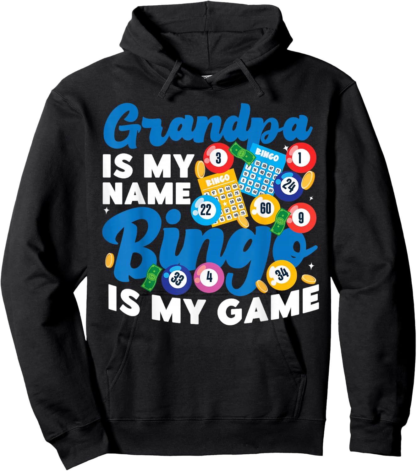 Bingo Player Grandpa Grandpa Is My Name Bingo Is My Game Hoodie - Hoodie | Black