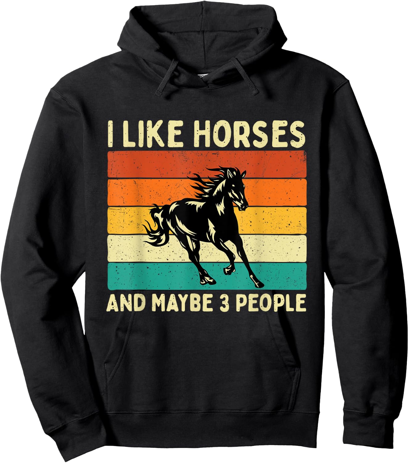 I Like Horses And Maybe 3 People - Horseback Riding Horseman Hoodie - Hoodie | Black