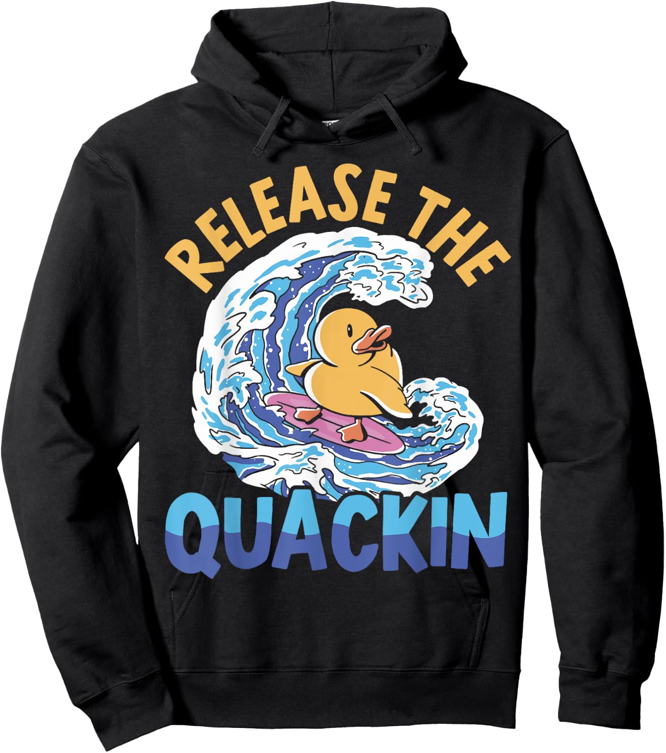 Release The Quackin Duckling Bird Waterfowl Duck Lover Hoodie - Hoodie | Black