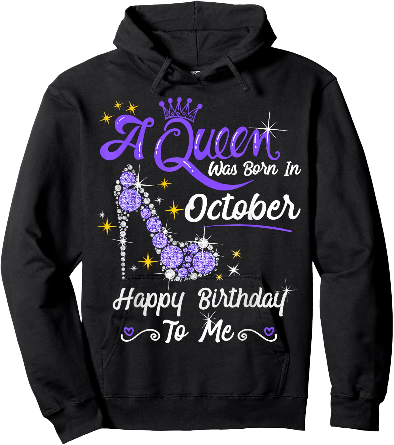 Queen was Born in October Cute Funny Happy Birthday Gift Hoodie - Hoodie | Black
