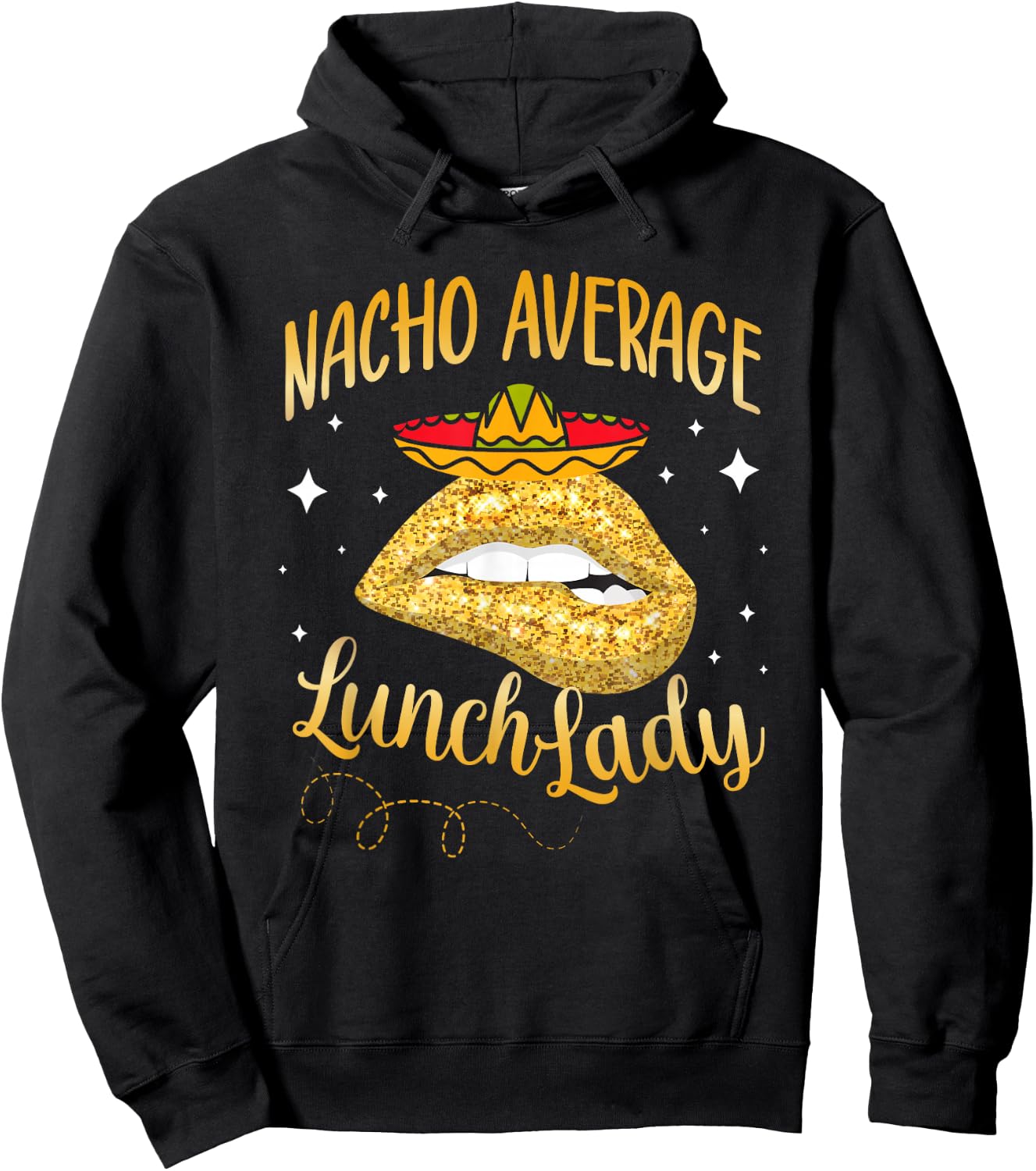 Nacho Average Lunch Lady Cafeteria Crew Cinco De Mayo Hoodie - Hoodie | Black
