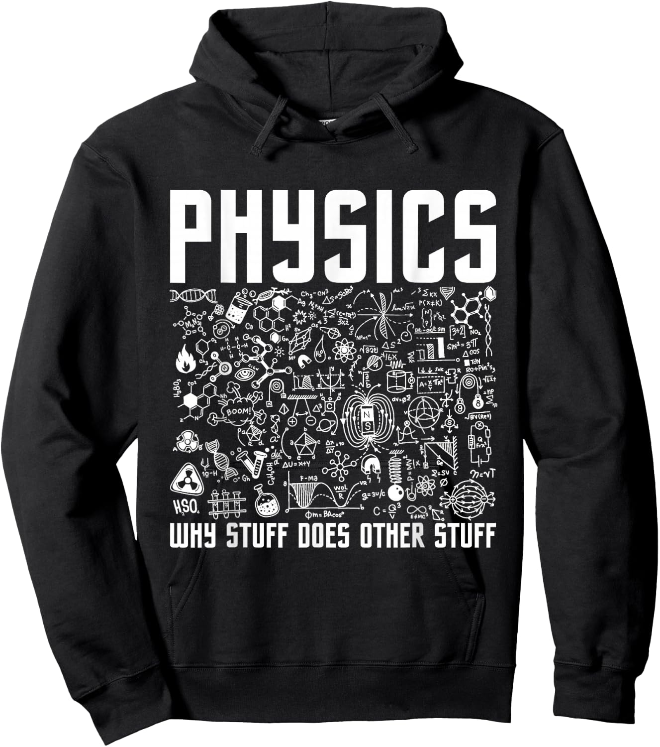 Physics Why Stuff Does Other Stuff - Physicist Science Lover Hoodie - Hoodie | Black
