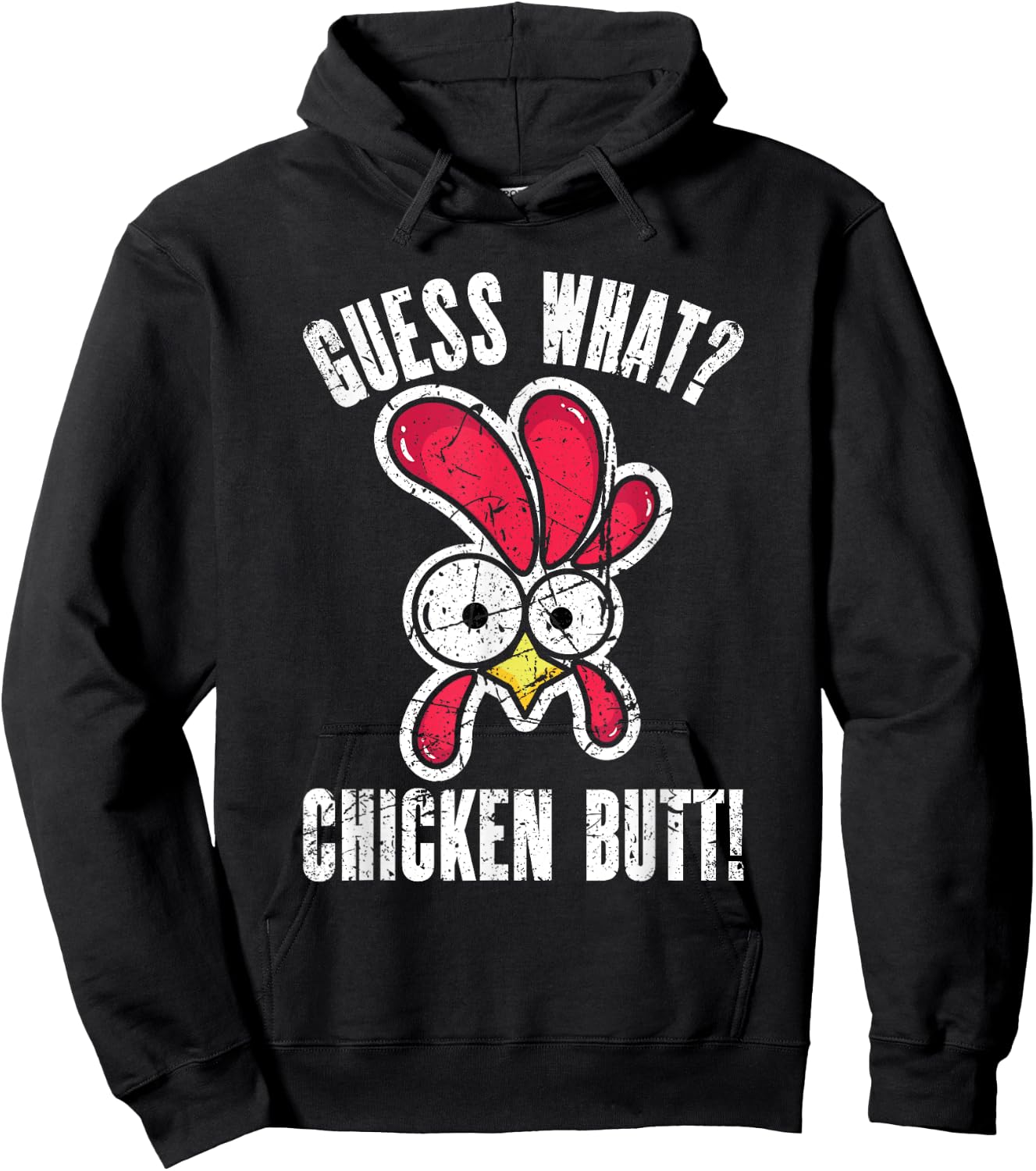 Guess What Chicken Butt | Distressed Funny Chicken Hoodie - Hoodie | Black