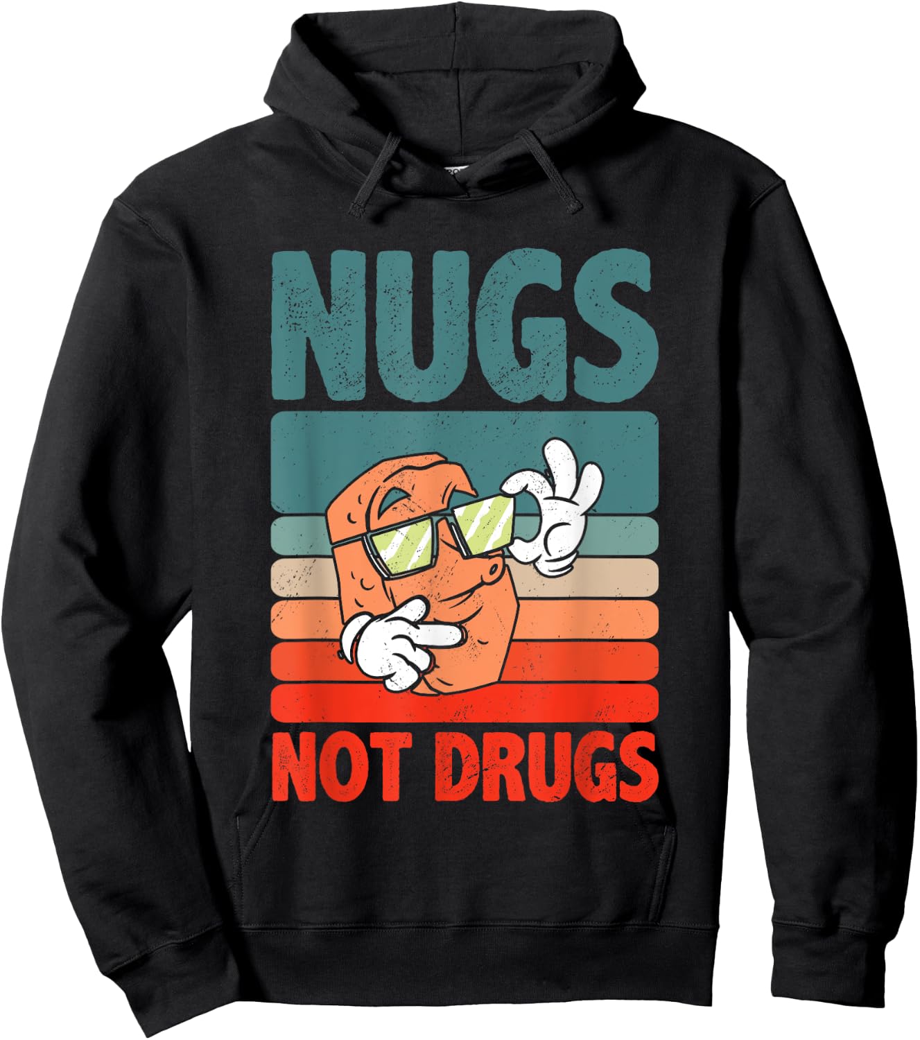 Funny Foodie Design Chicken Nugget Lovers Nugs Not Drugs Hoodie - Hoodie | Black