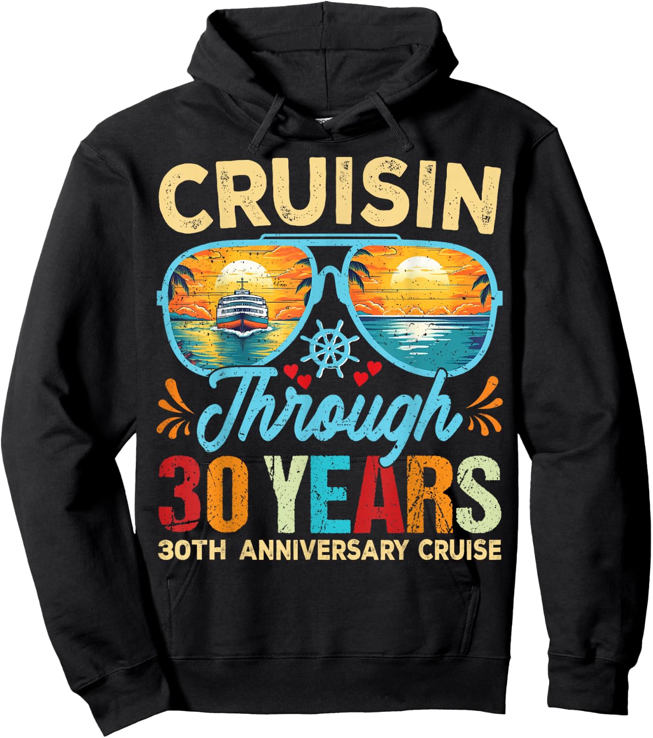 Cruisin Through 3O Years 3Oth Wedding Anniversary Cruise Hoodie - Hoodie | Black