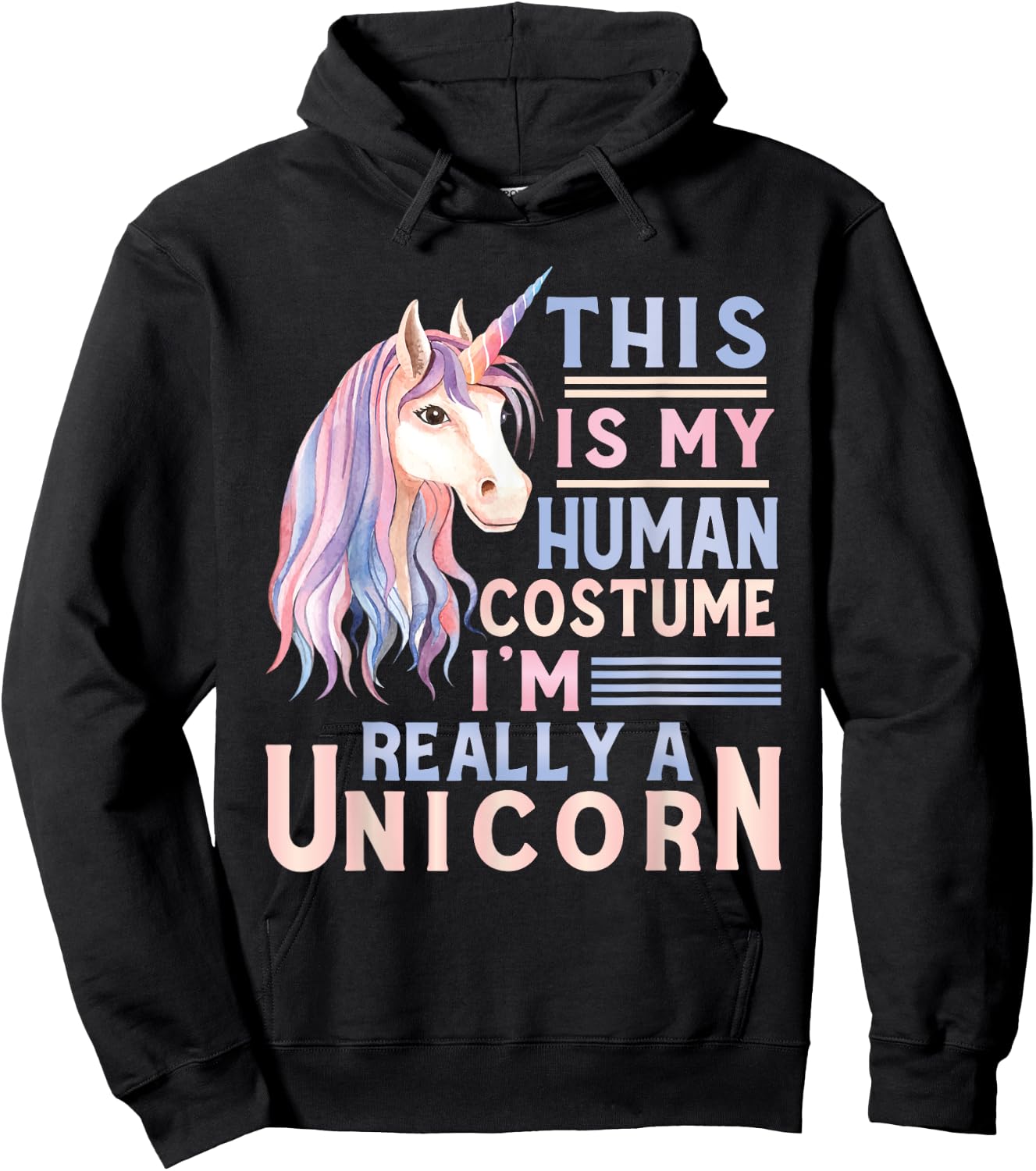 This Is My Human Costume I'm Really A Unicorn Lover Hoodie - Hoodie | Black