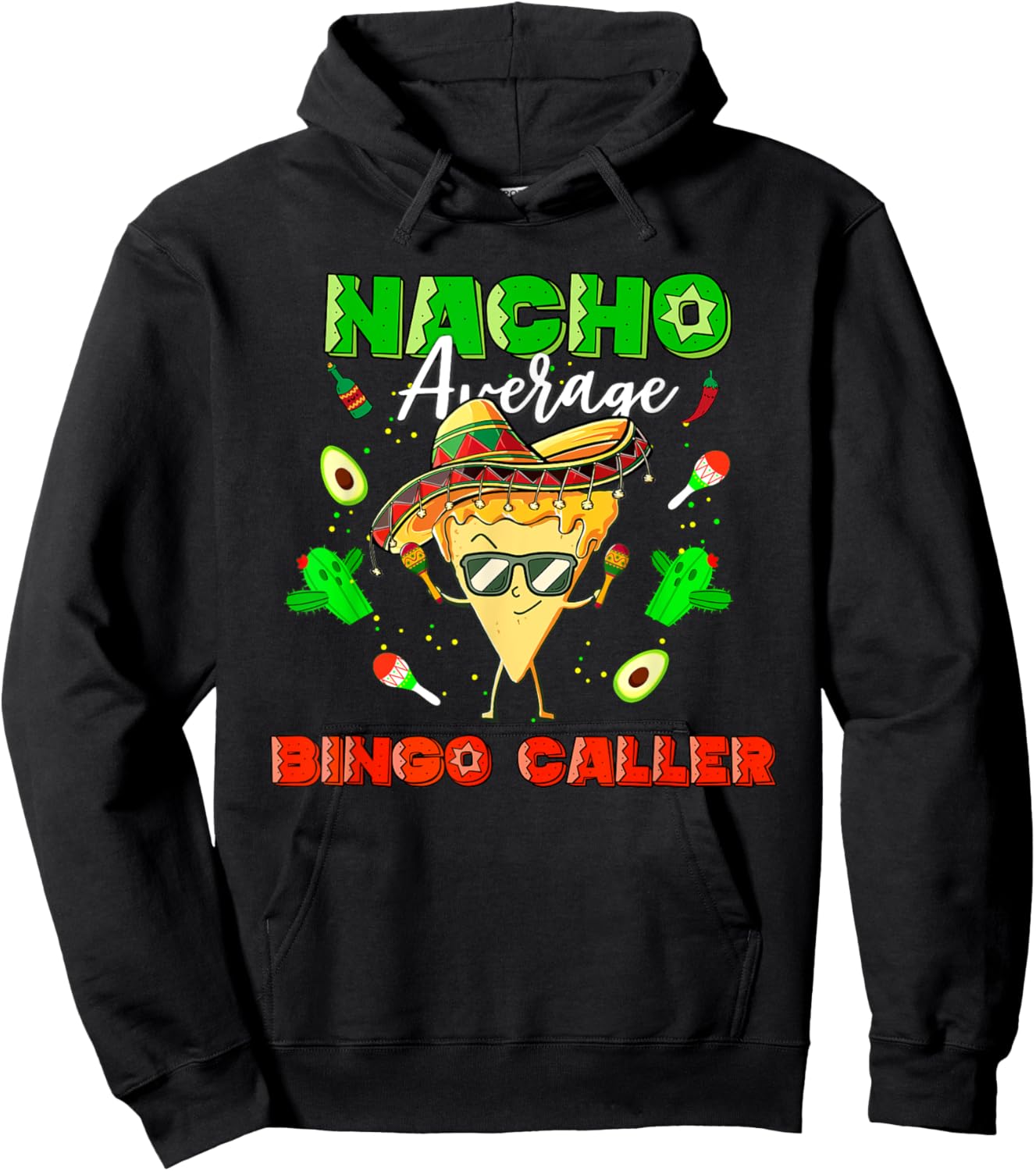 Mexican Nacho Average Bingo Caller Hoodie - Hoodie | Black