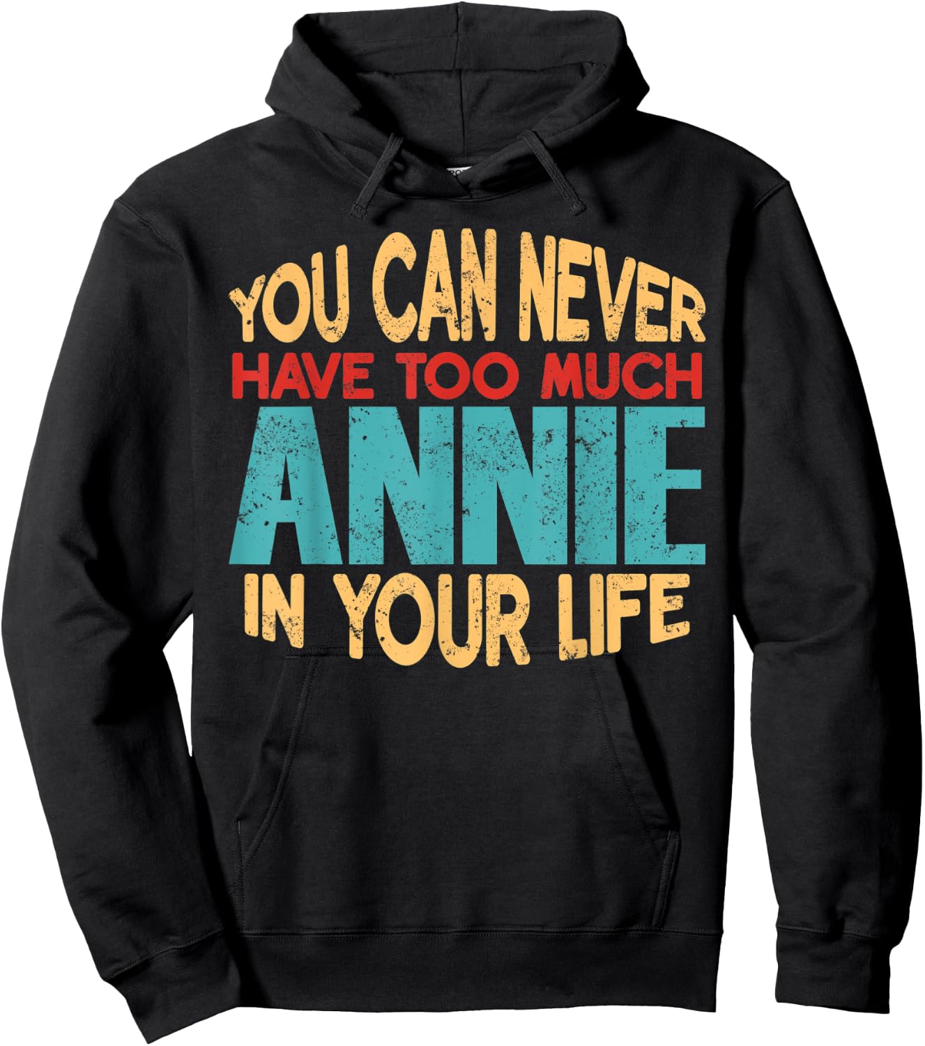 Funny Annie Personalized First Name Joke Item Hoodie - Hoodie | Black