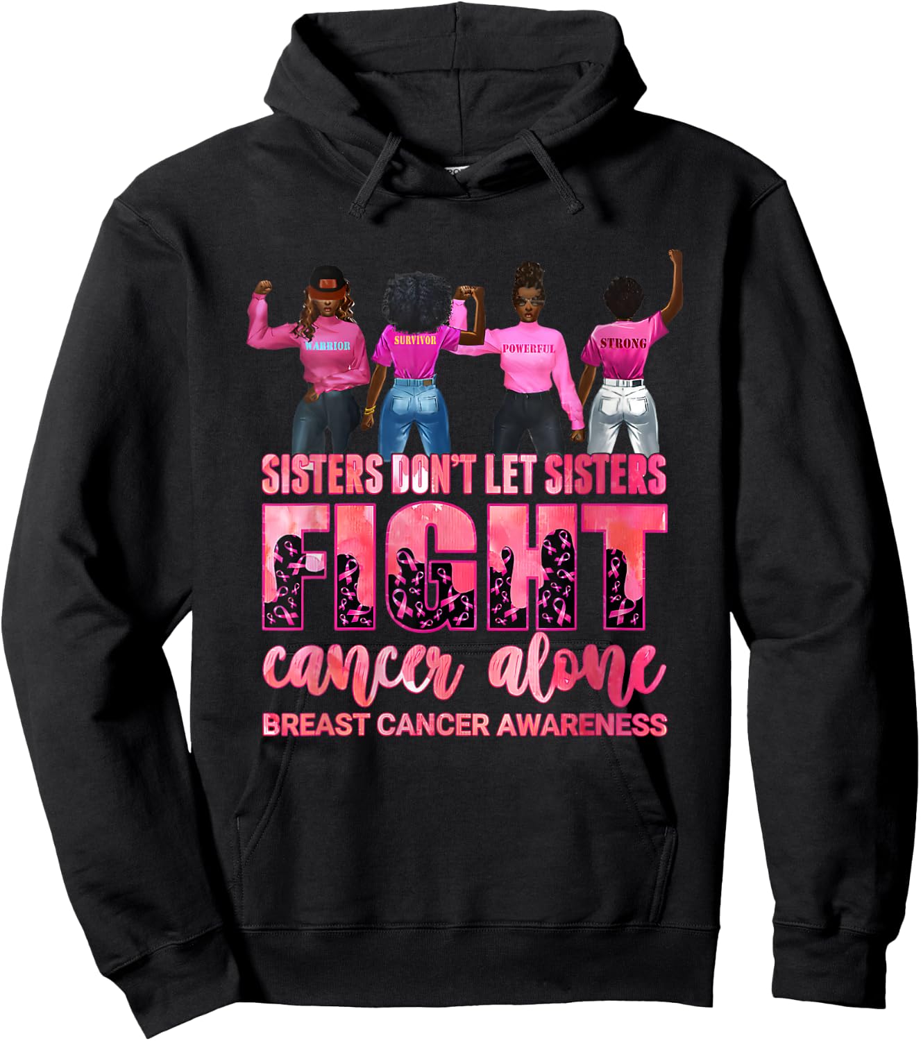 Sisters Don’t Let Sisters Fight Cancer Alone Breast Cancer Hoodie - Hoodie | Black
