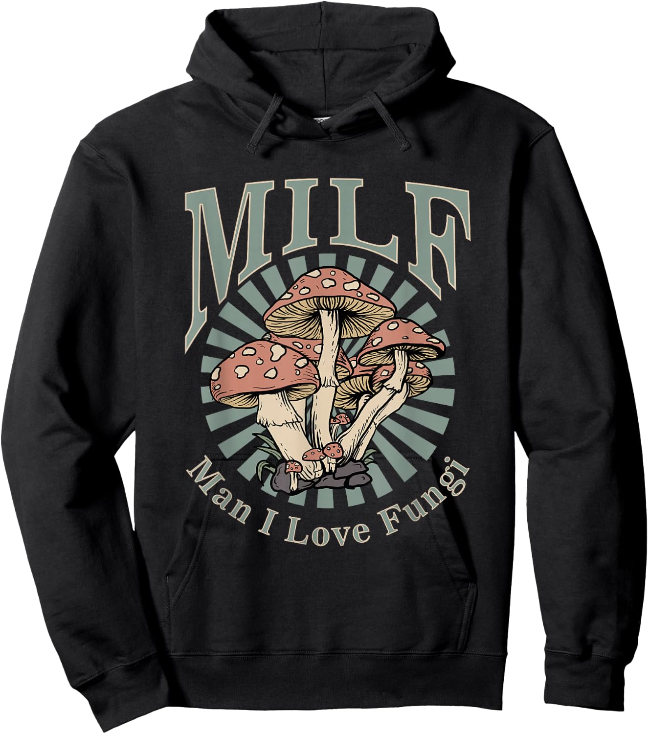 MILF Man I Love Fungi Hoodie - Hoodie | Black