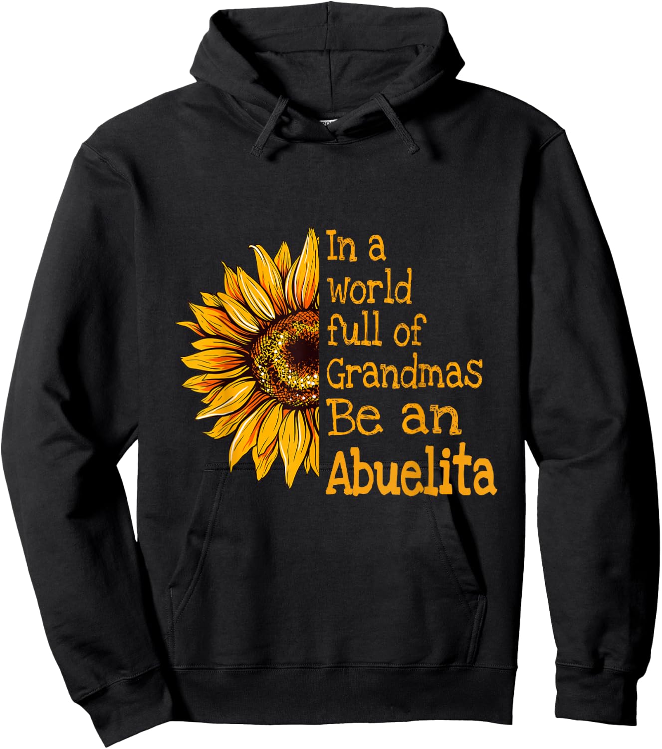 In A World Of Grandmas Be a Abuelita Mexican Spanish Grandma Hoodie - Hoodie | Black