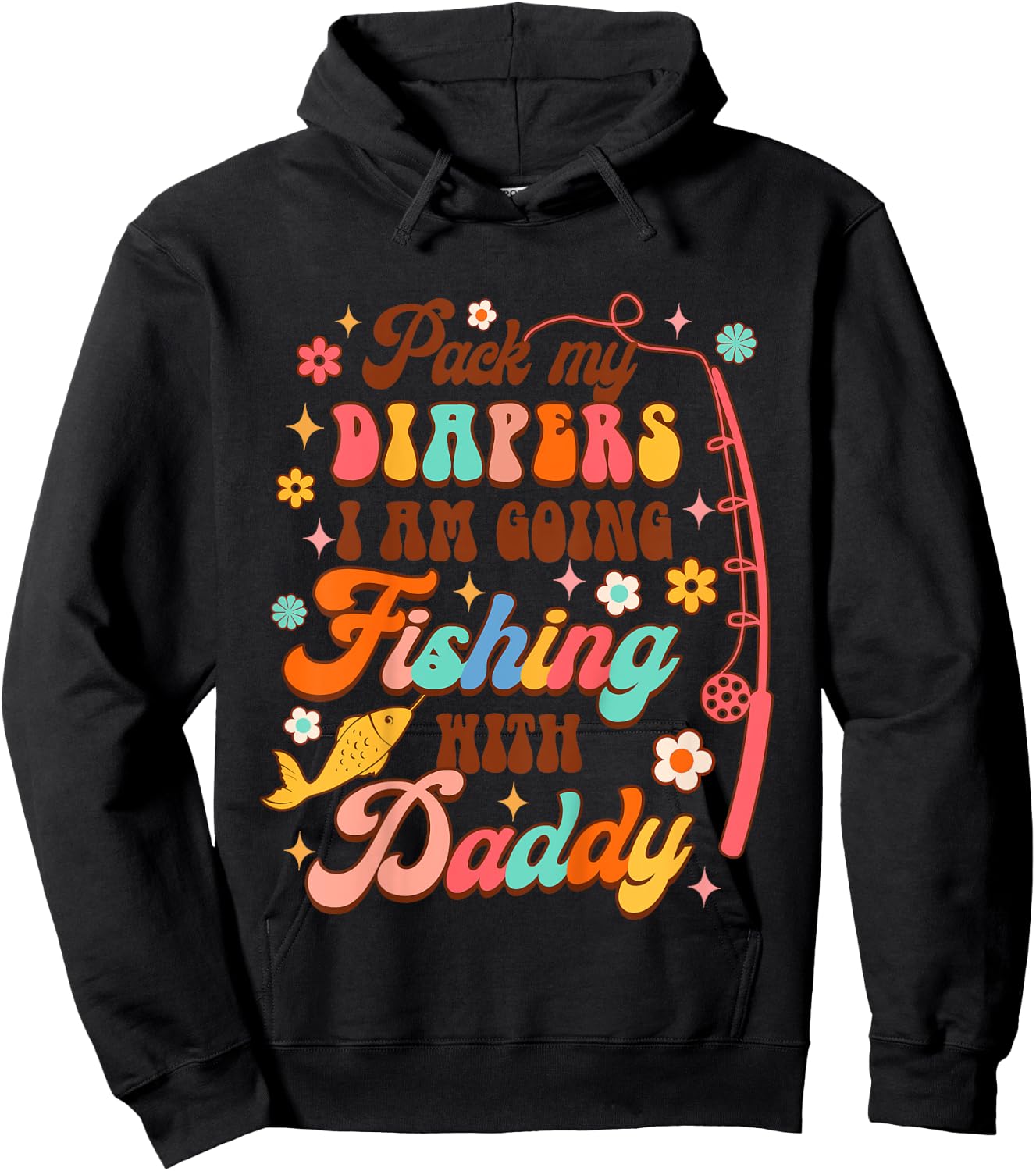 Kids Fishing Baby Pack My Diapers I'm Going Fishing With Daddy Hoodie - Hoodie | Black