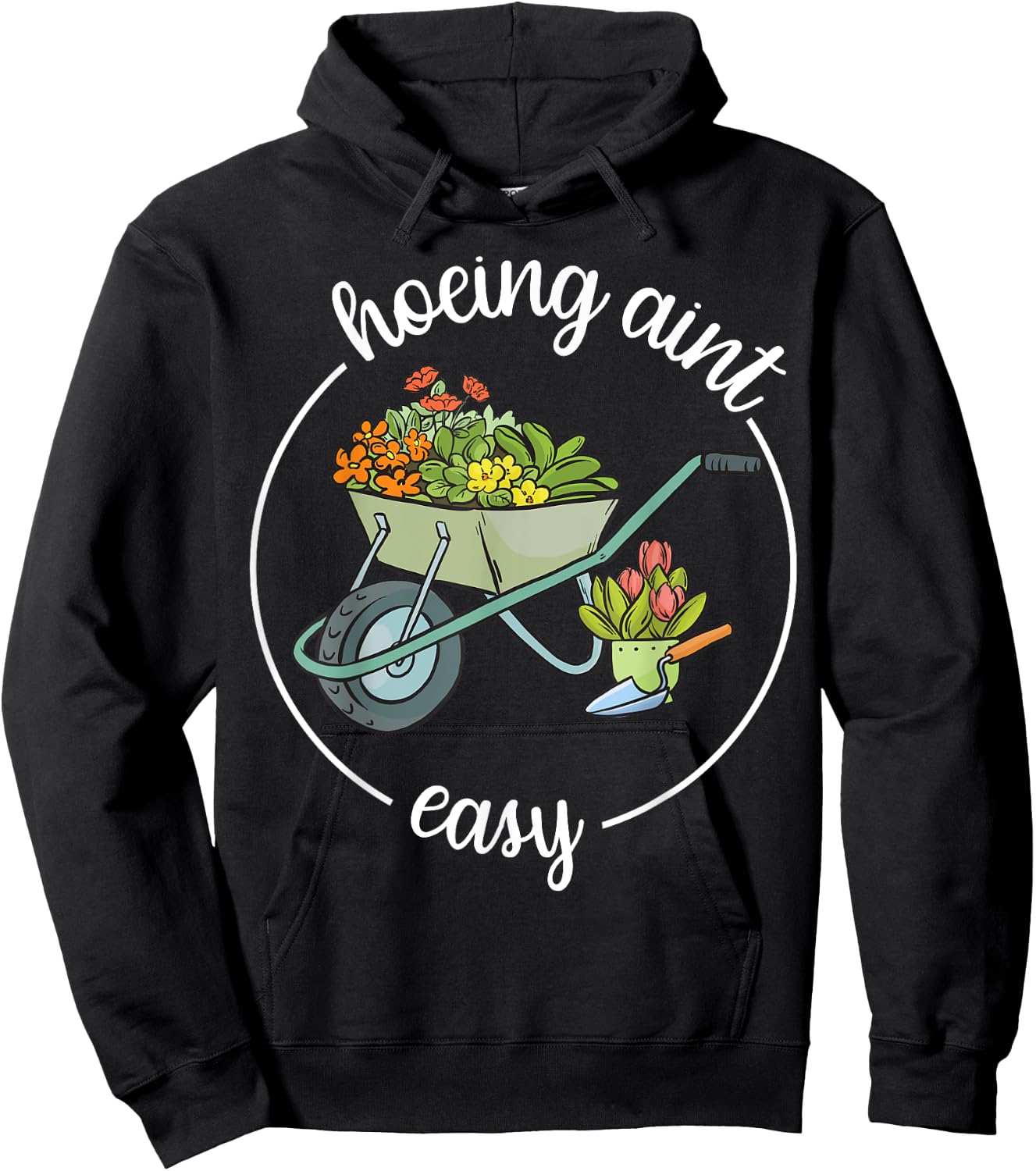 Garden-Shirt Hoeing Aint Easy Funny Plant Mom Farmer Women Hoodie - Hoodie | Black