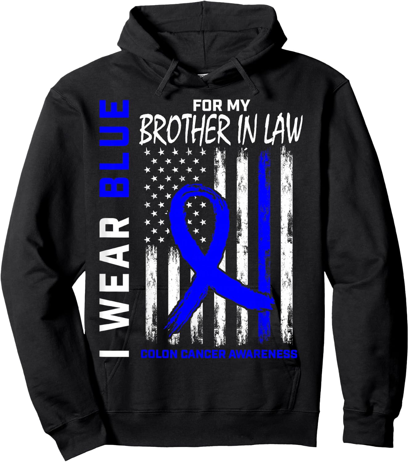 Blue For Brother In Law Colon Cancer Awareness American Flag Hoodie - Hoodie | Black