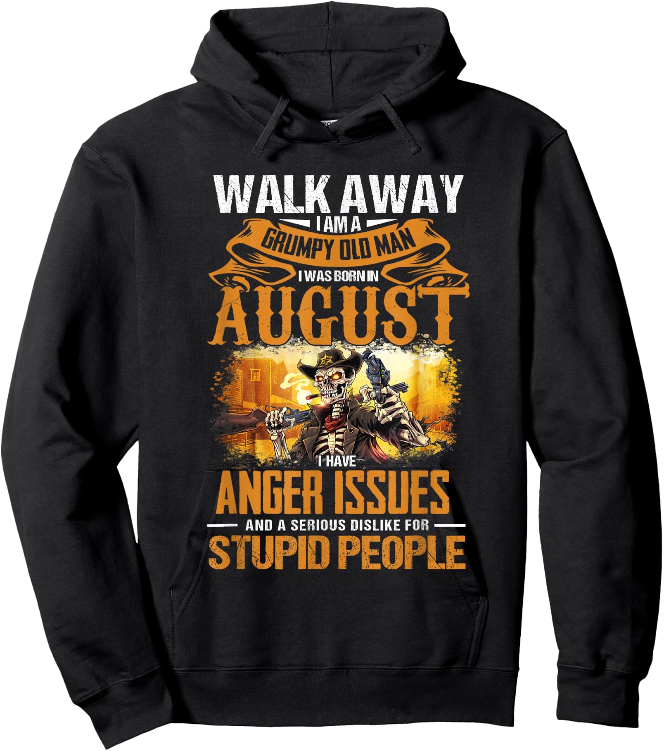 Vintage Walk Away I Am Grumpy Old Man I Was Born In August Hoodie - Hoodie | Black