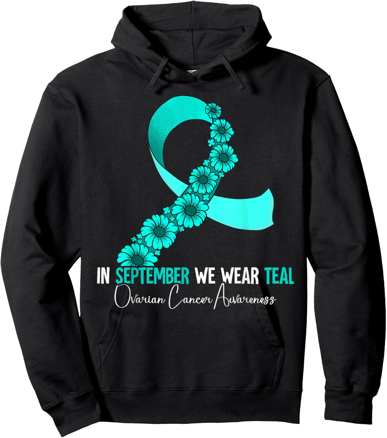 In September We Wear Teal Ovarian Cancer Awareness Hoodie - Hoodie | Black