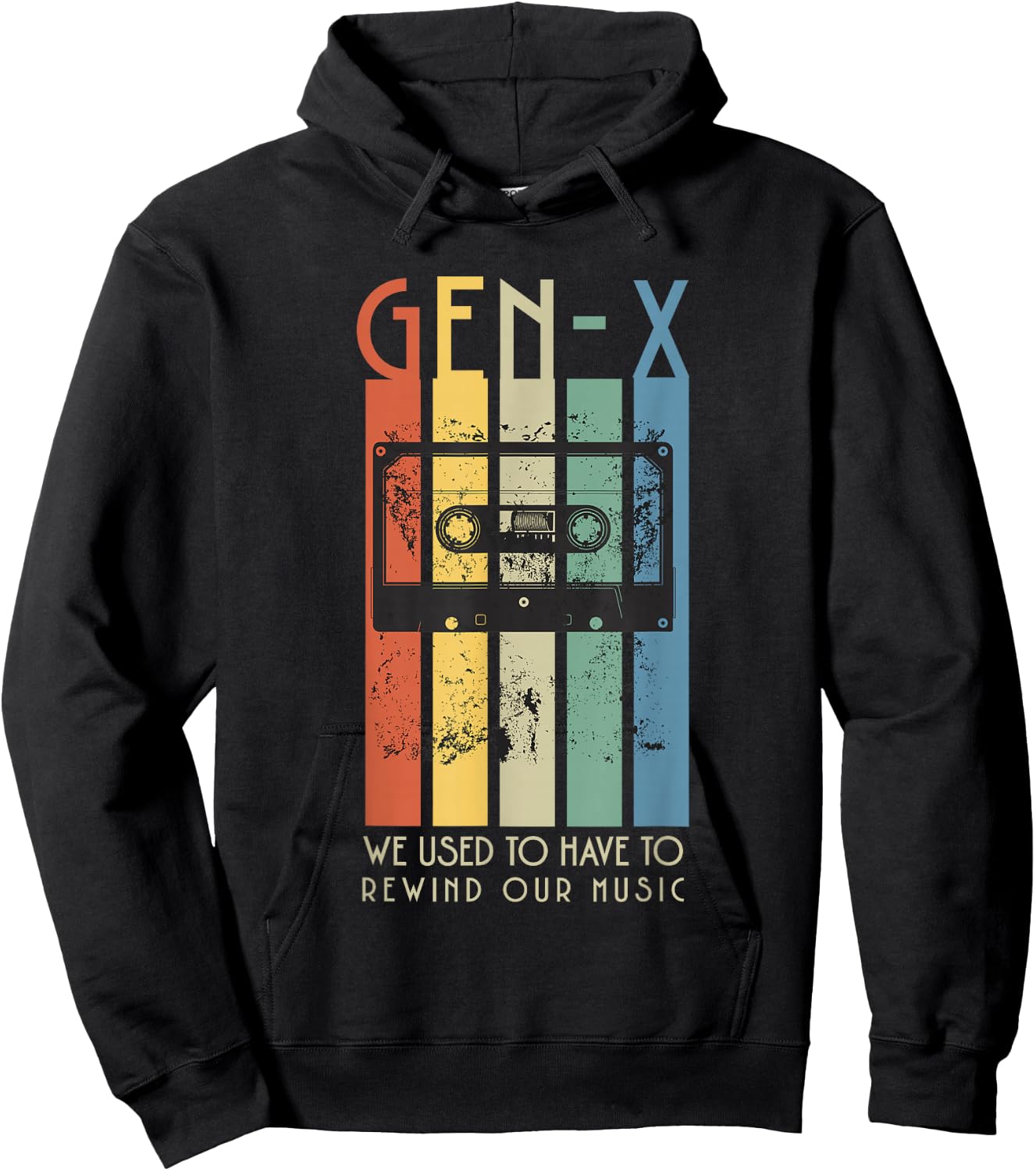 Retro GEN-X Funny, We Used To Have To Rewind Our Music Hoodie - Hoodie | Black