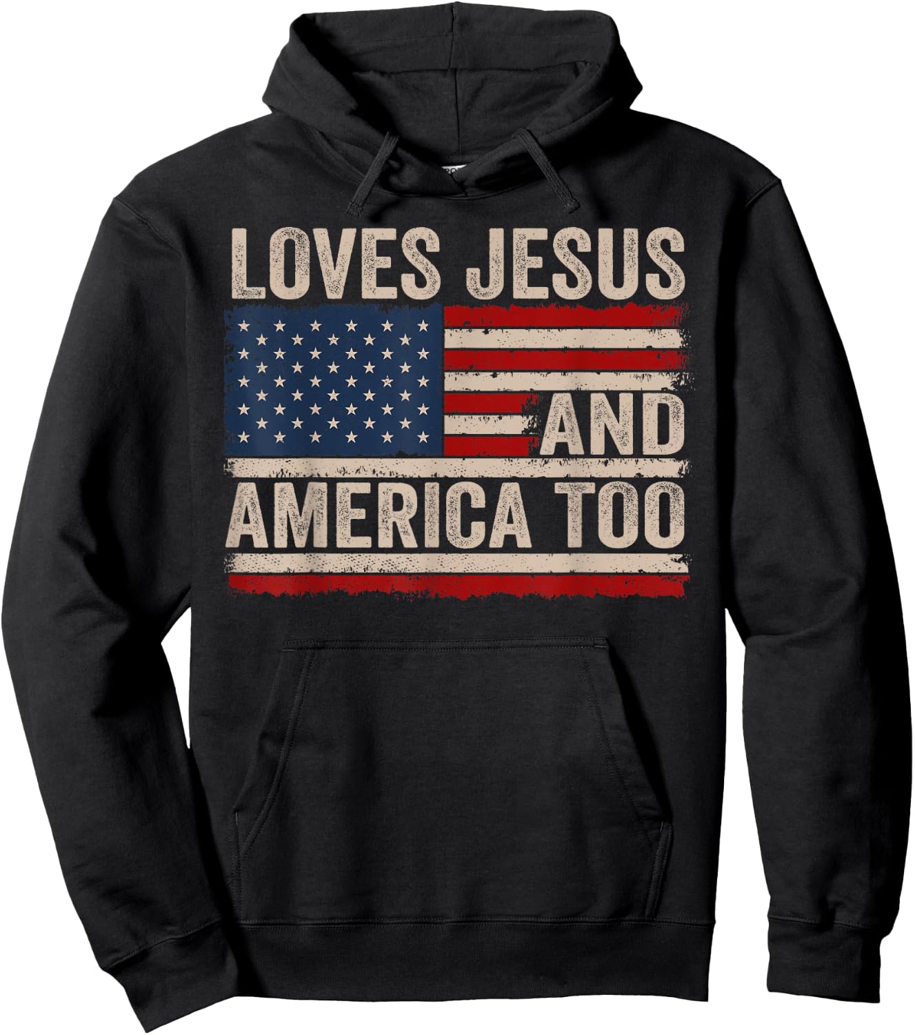Loves Jesus and America Too US Flag God Christian Hoodie - Hoodie | Black