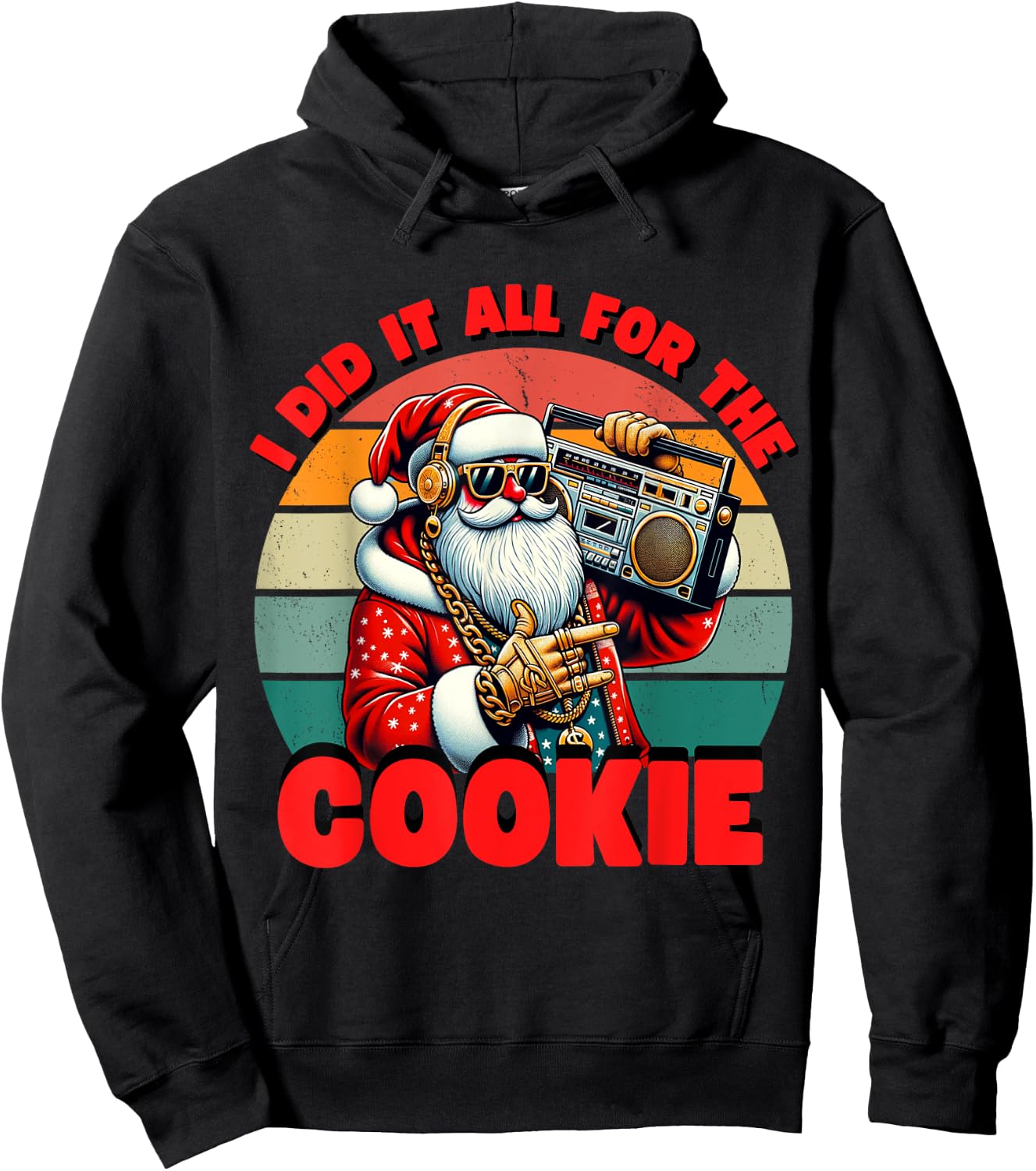 I Did It All For The Cookie Funny Santa Funny Christmas Hoodie - Hoodie | Black