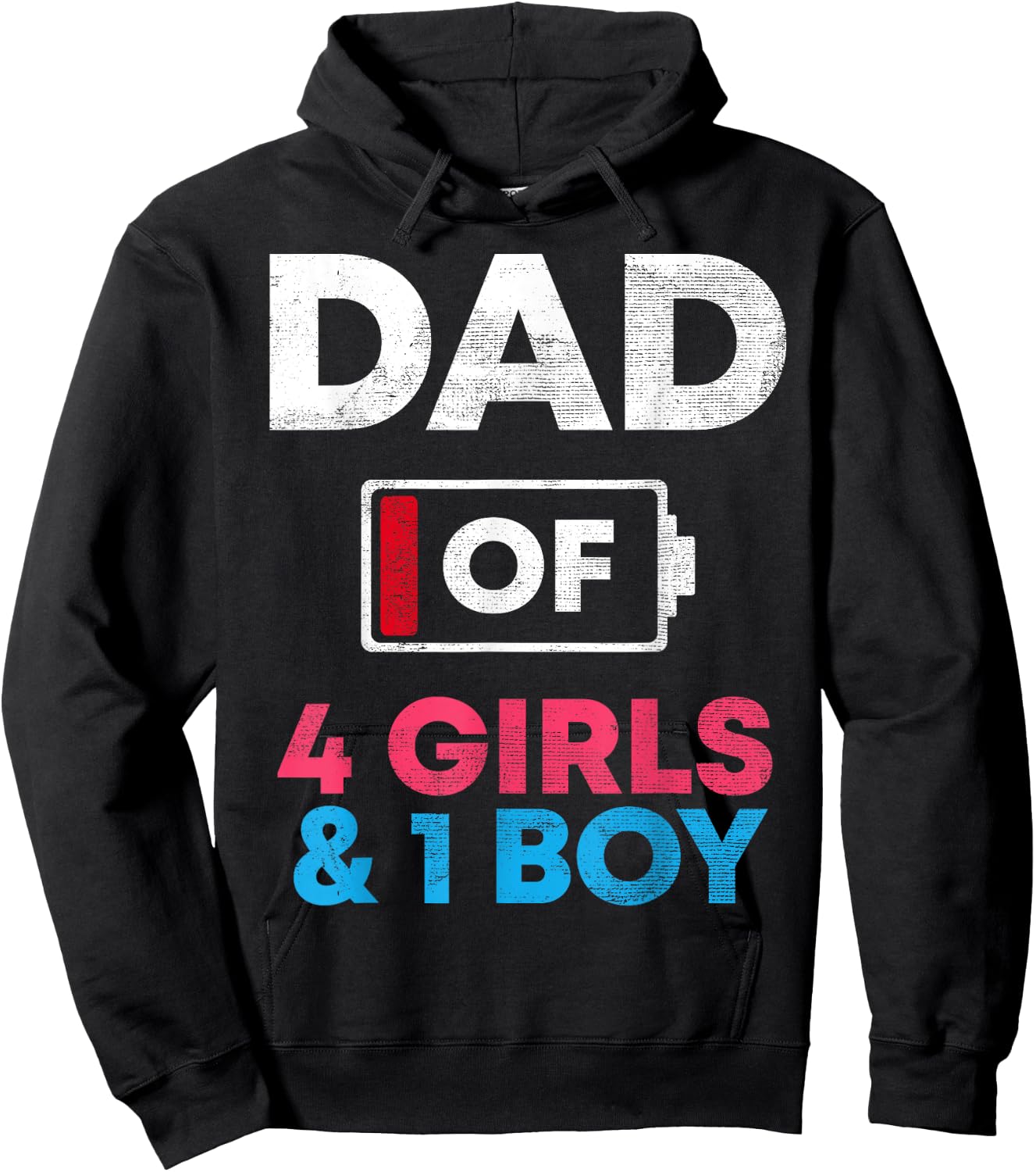 Dad Of 4 Girls And 1 Boy Battery Low Daddy Father's Day Gift Hoodie - Hoodie | Black