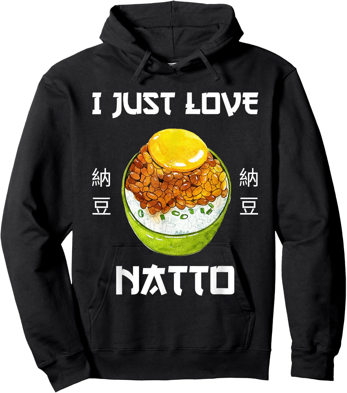 Natto Food I Just Love Natto Japanese Style Hoodie - Hoodie | Black