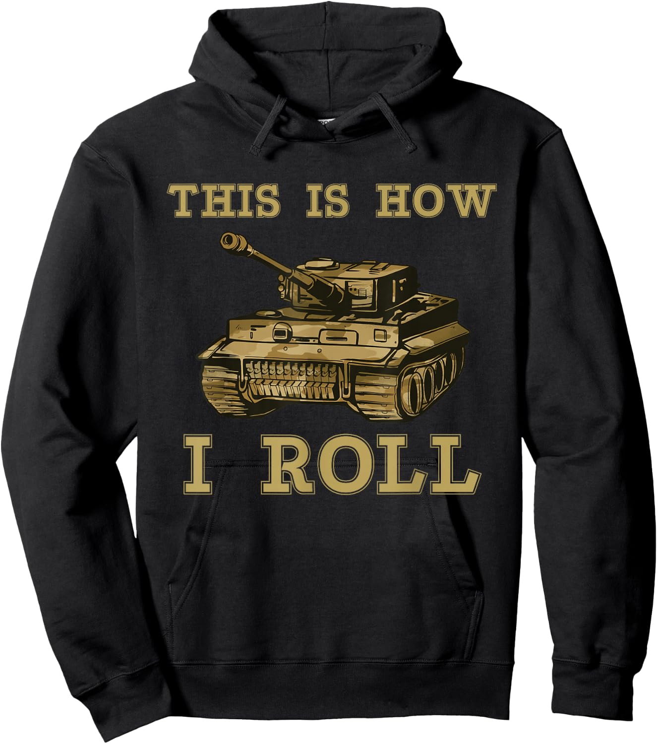 This is how I roll Military Army Tank Vehicle Hoodie - Hoodie | Black