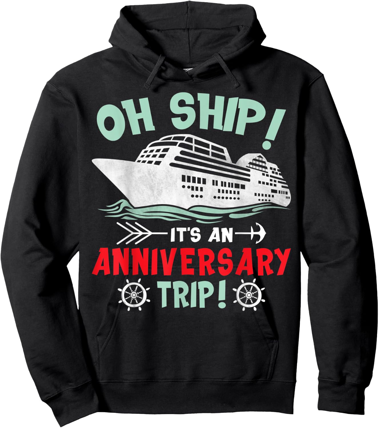 It's An Anniversary Trip Husband Wife Cruising Ship Cruise Hoodie - Hoodie | Black