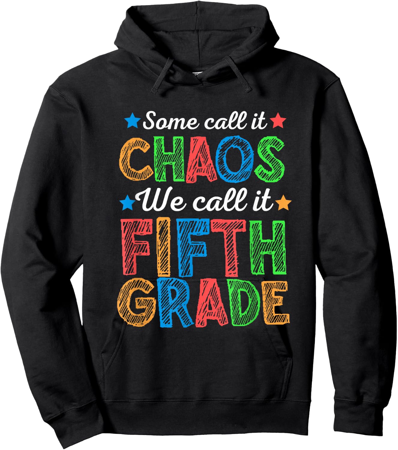 Some Call It Chaos We Call It Fifth Grade 5th Grade Teacher Hoodie - Hoodie | Black