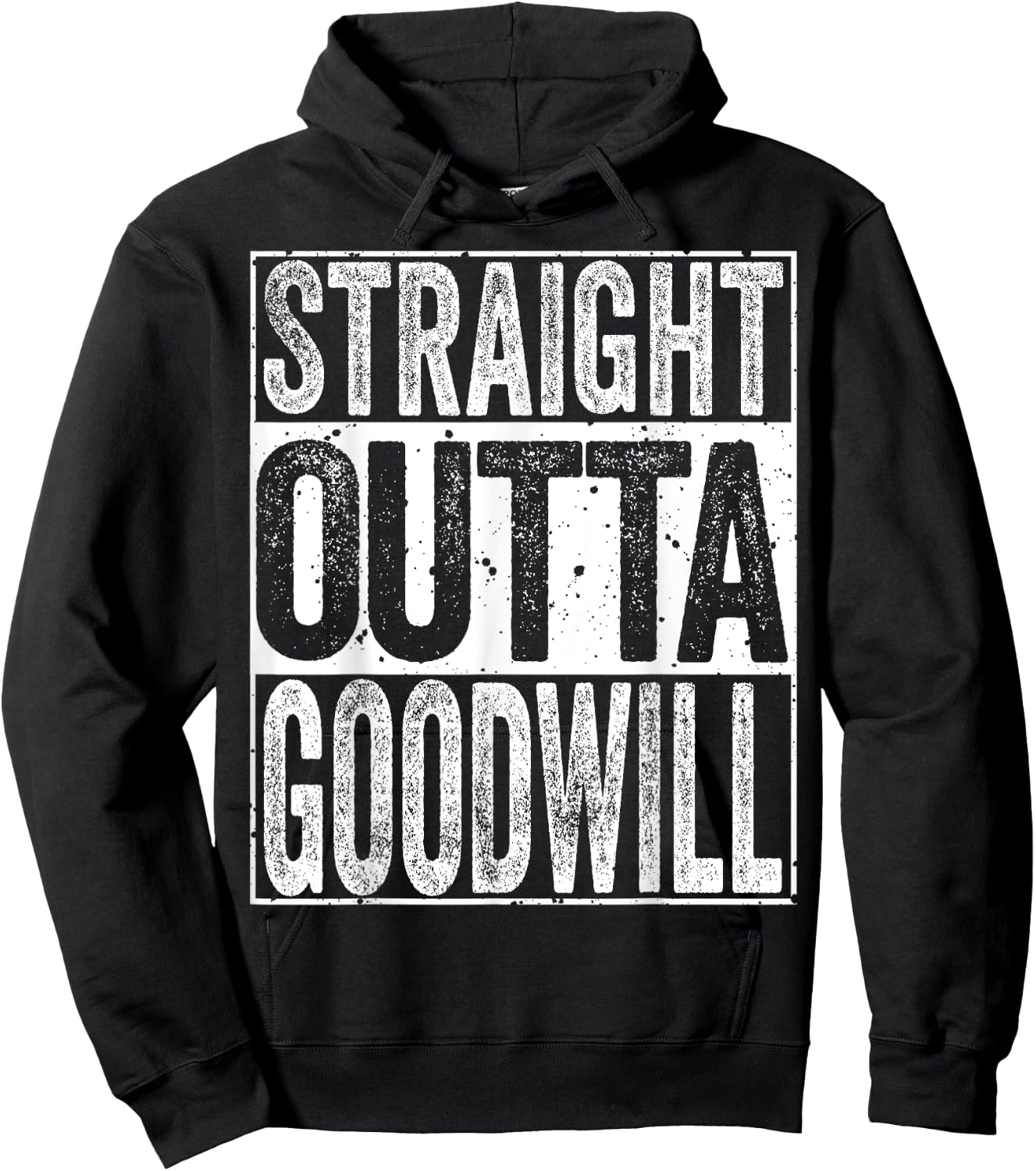 Straight Outta GoodWill Hoodie - Hoodie | Black