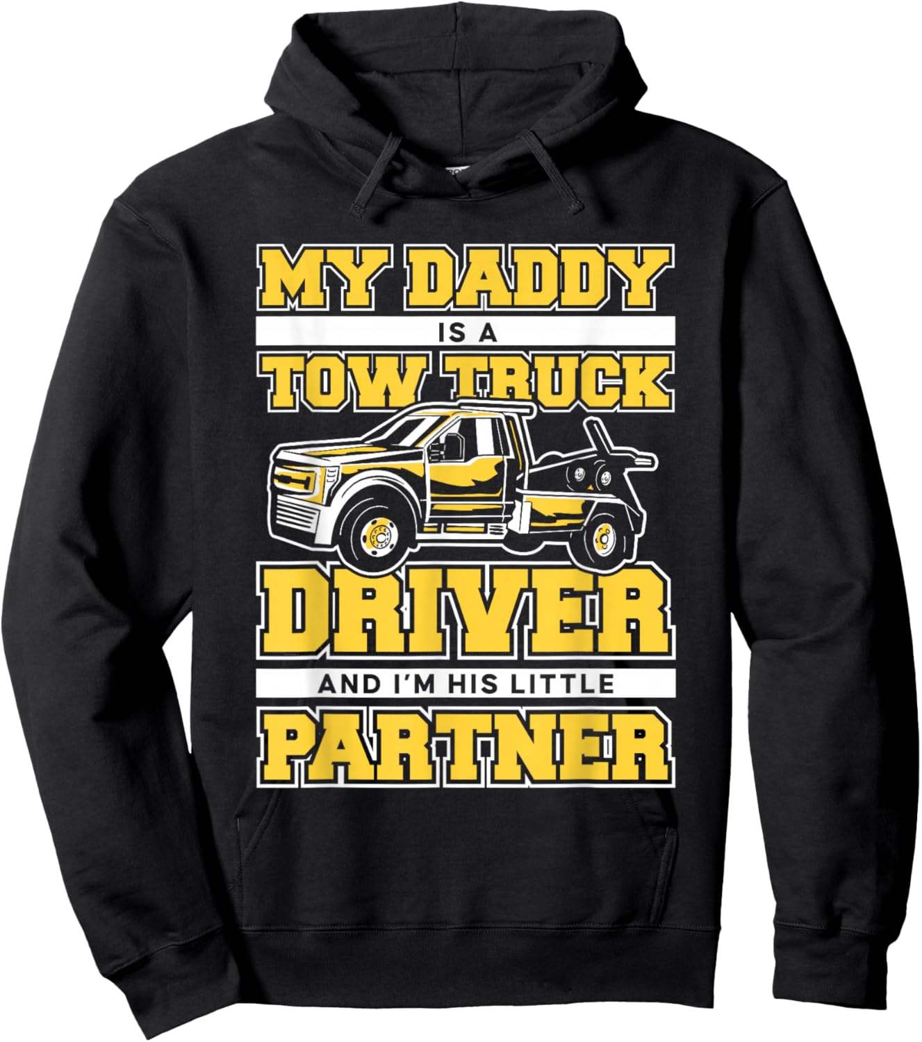 Tow Truck My daddy is a tow truck driver Hoodie - Hoodie | Black