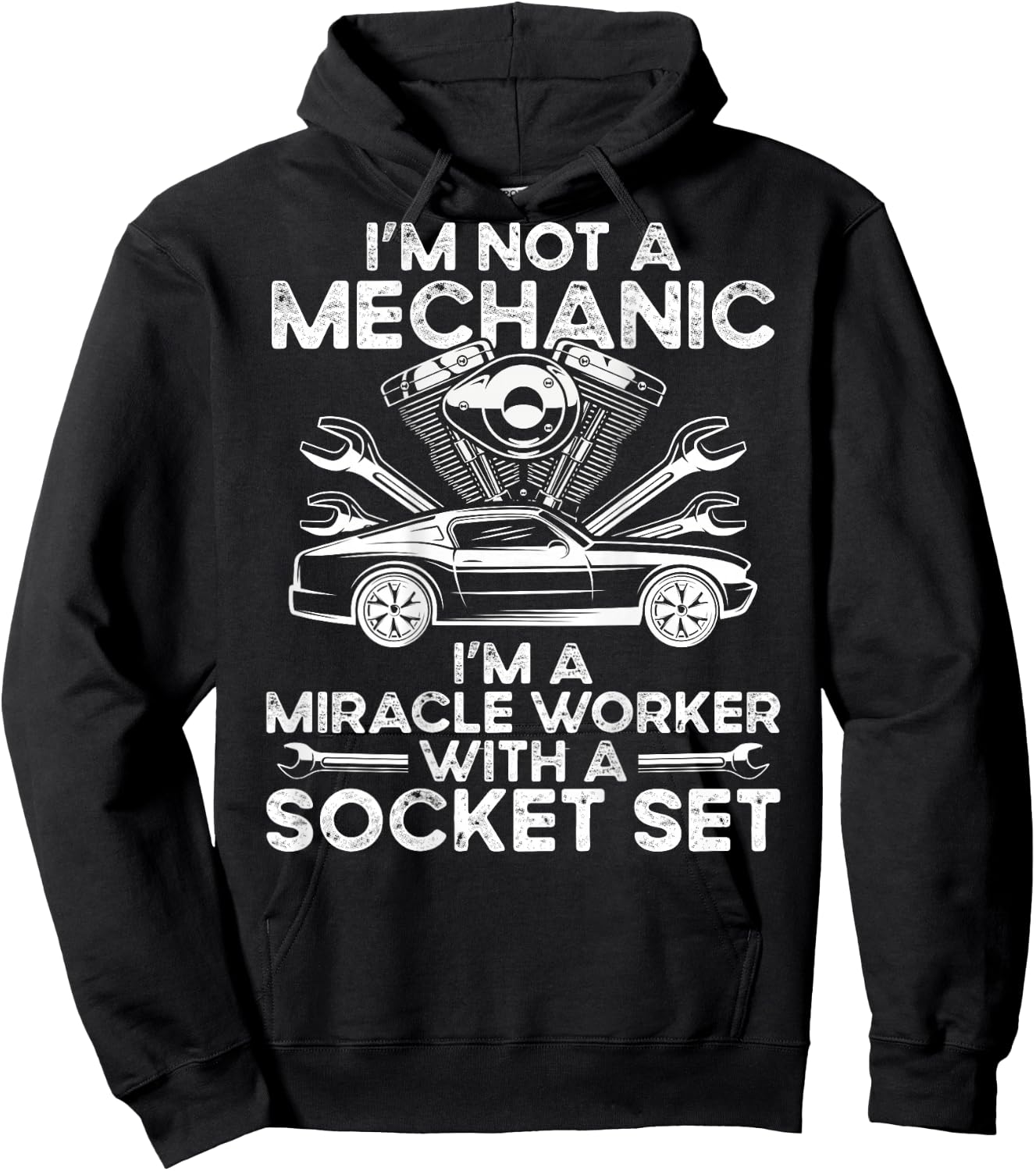 I M Not A Mechanic, I M A Miracle Worker With A Socket Set Hoodie - Hoodie | Black